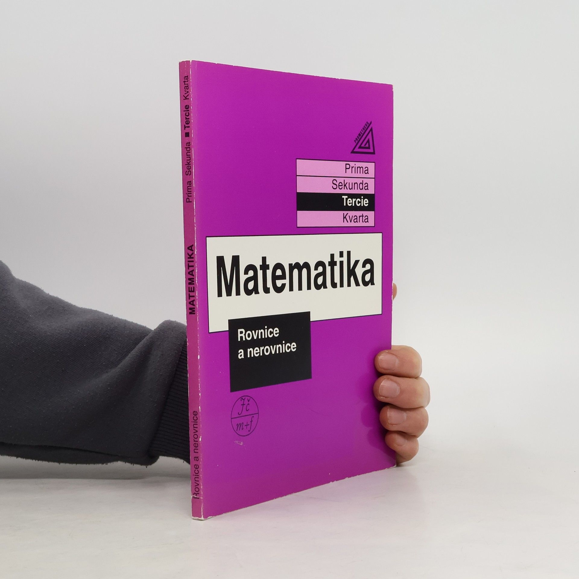 Matematika. Tercie, Rovnice a nerovnice