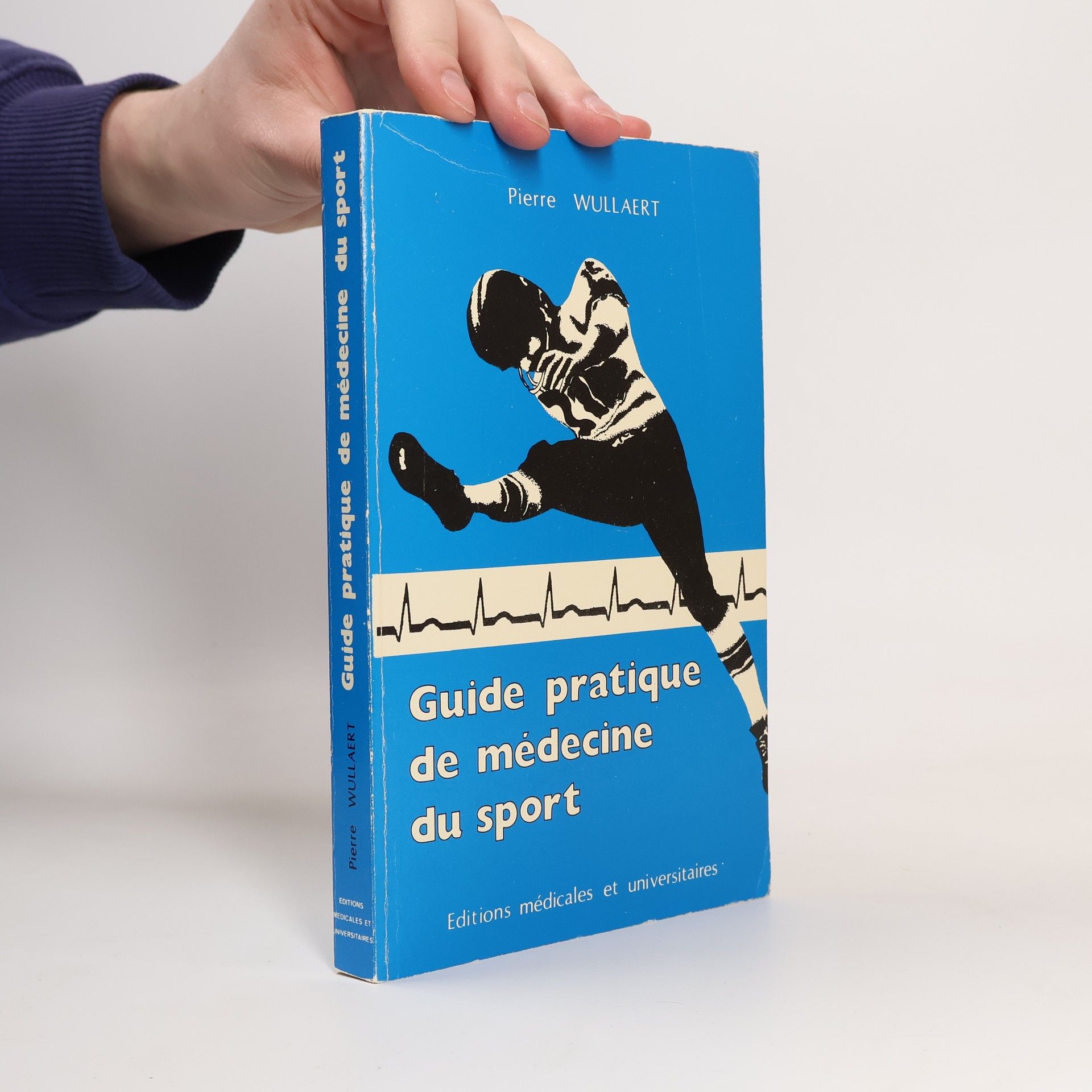 Pierre Wullaert Guide pratique de médecine du sport
