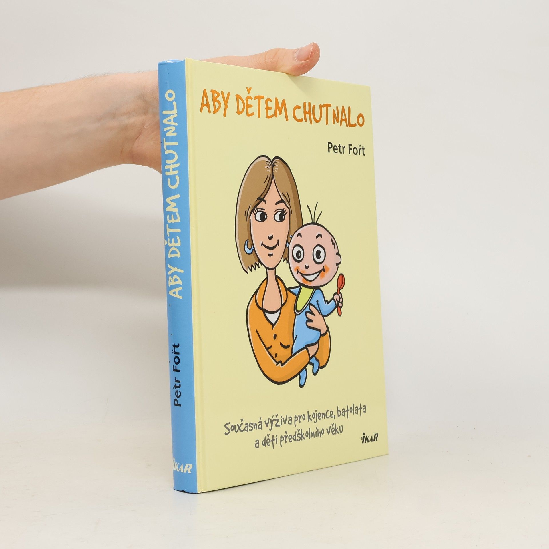 Petr Fořt Aby dětem chutnalo