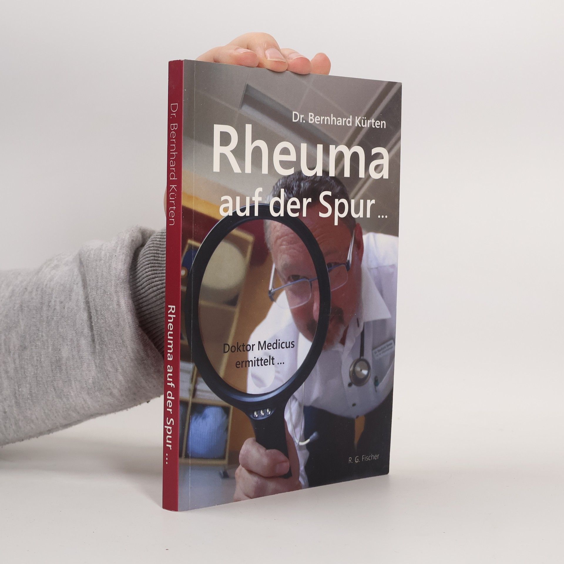 Dr. Bernhard Kürten Rheuma auf der Spur ...