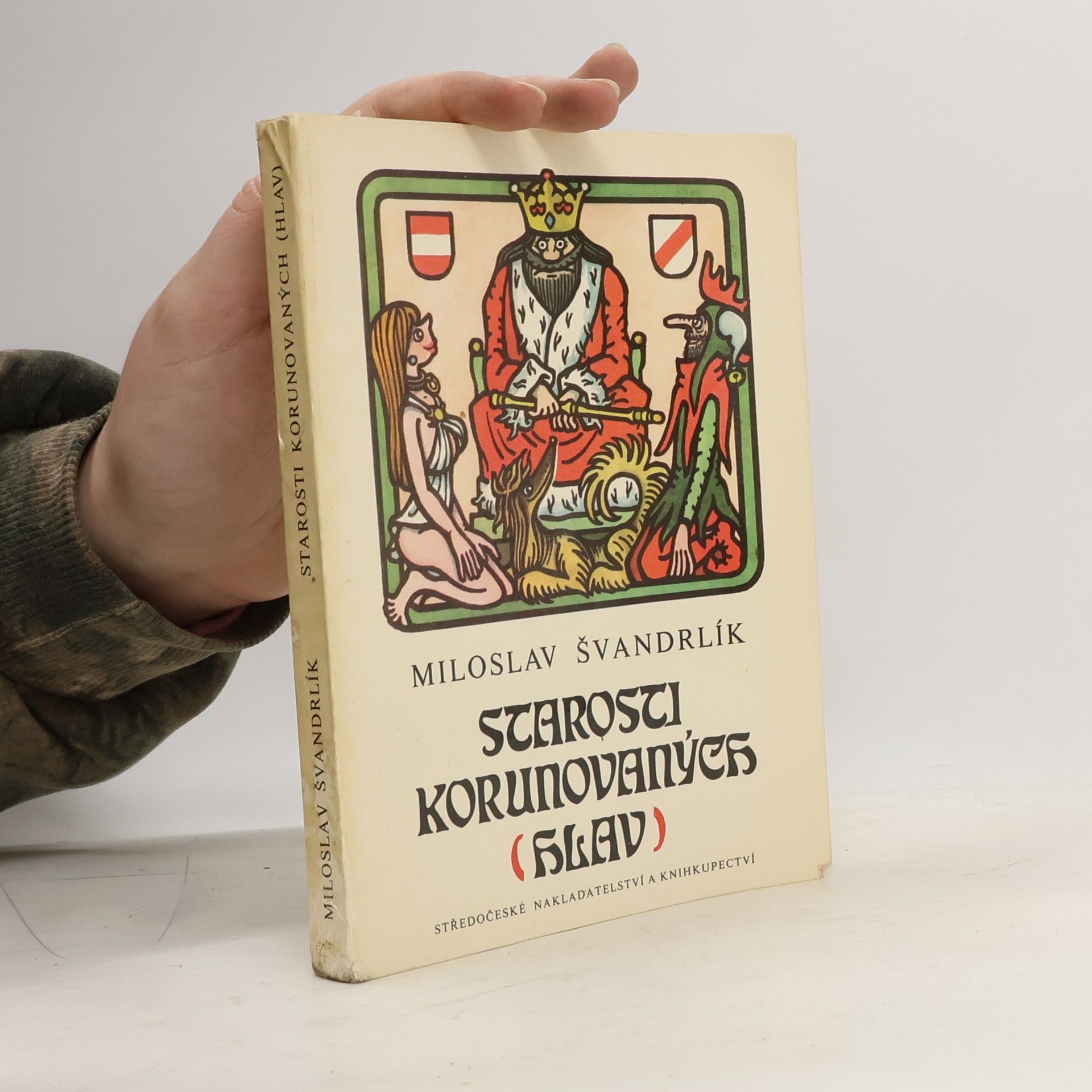 Miloslav Švandrlík Starosti korunovaných hlav