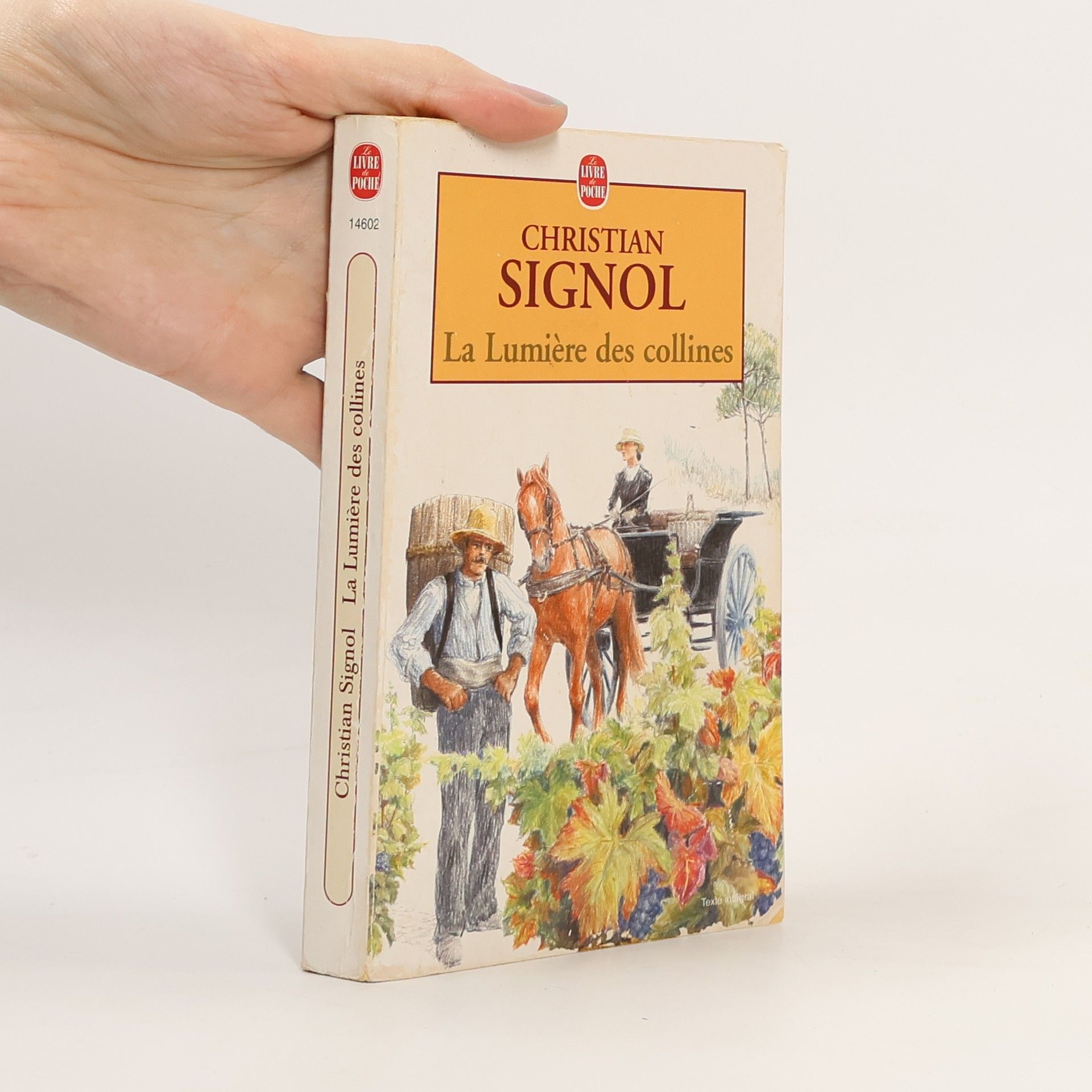 Christian Signol Le Livre de Poche: La Lumière des collines: Texte intégral