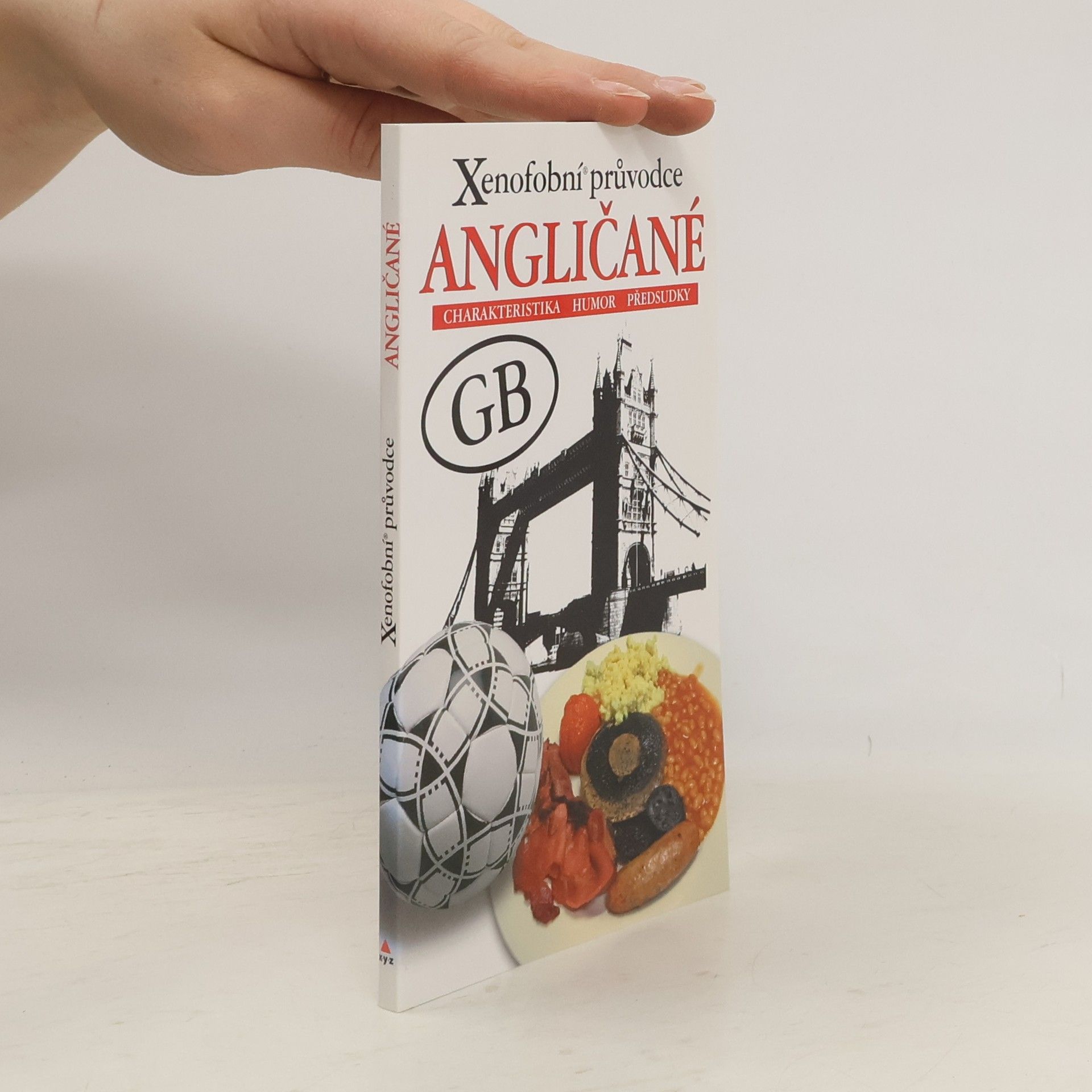 Antony Miall Xenofobní průvodce - Angličané