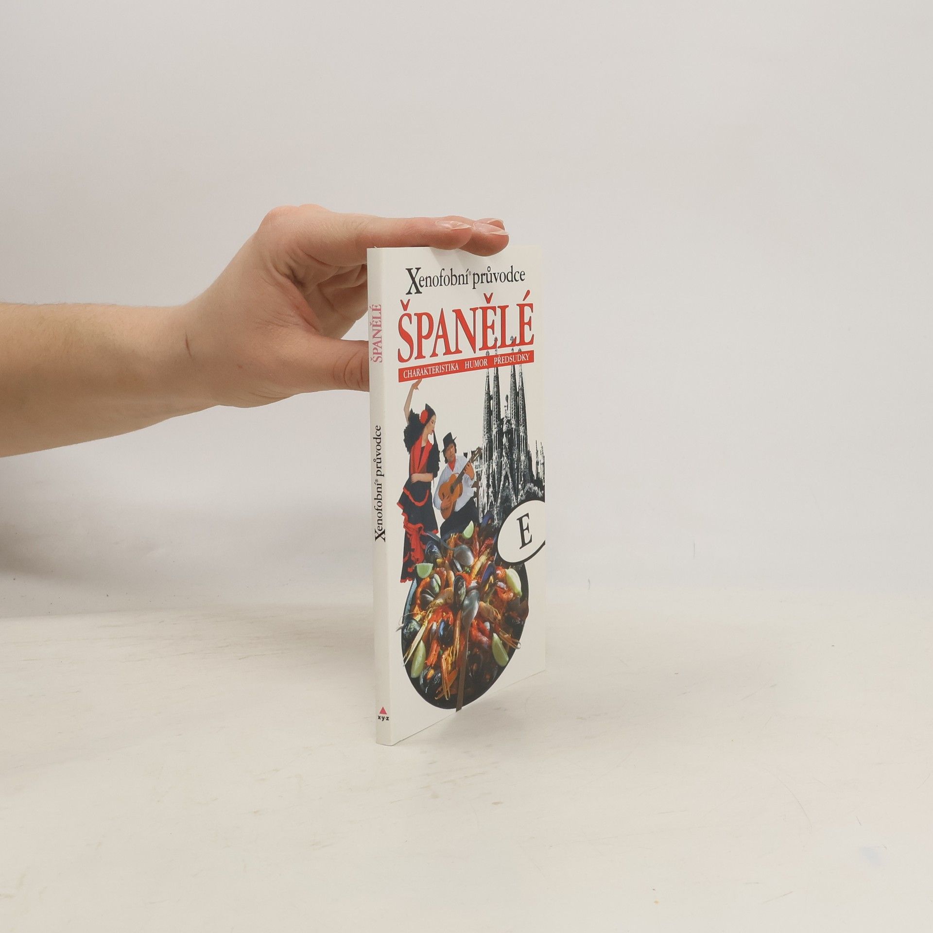 Xenofobní průvodce: Španělé