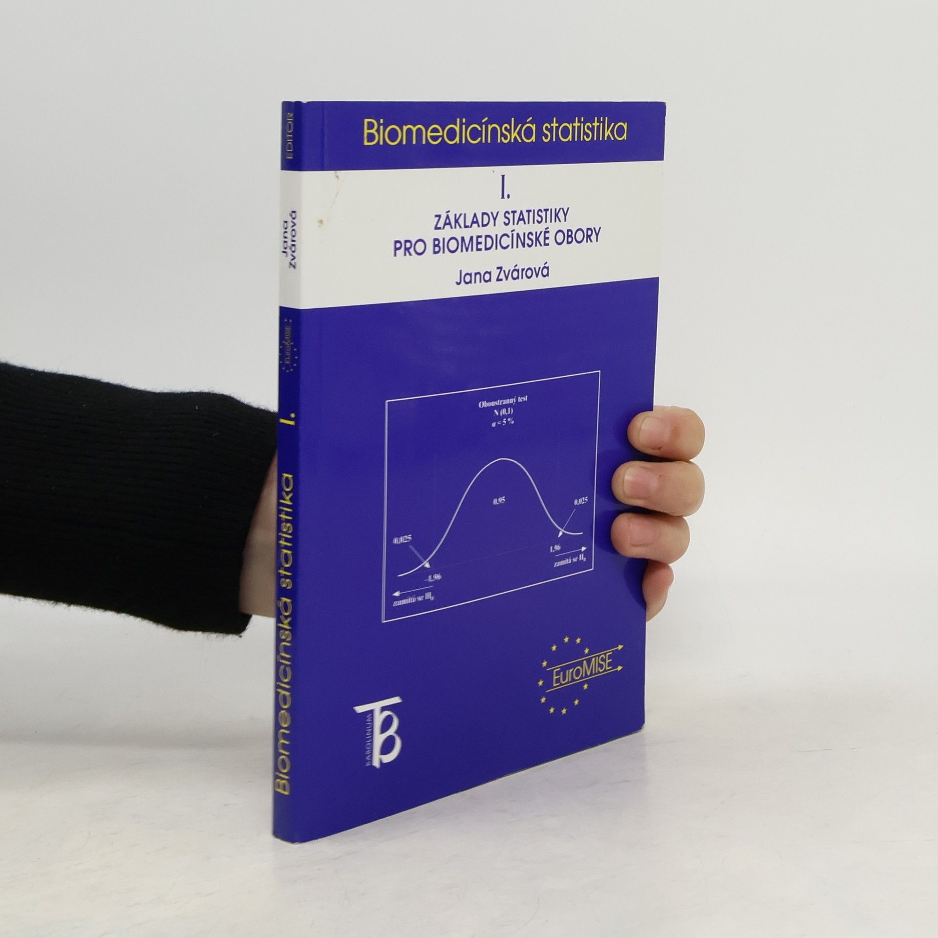 Jana Zvárová Základy statistiky pro biomedicínské obory I.