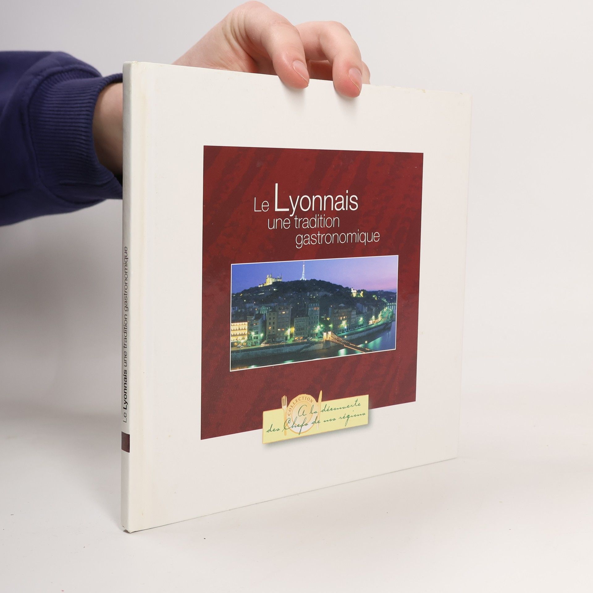 Autorenkollektiv Le Lyonnais une tradition gastronomique