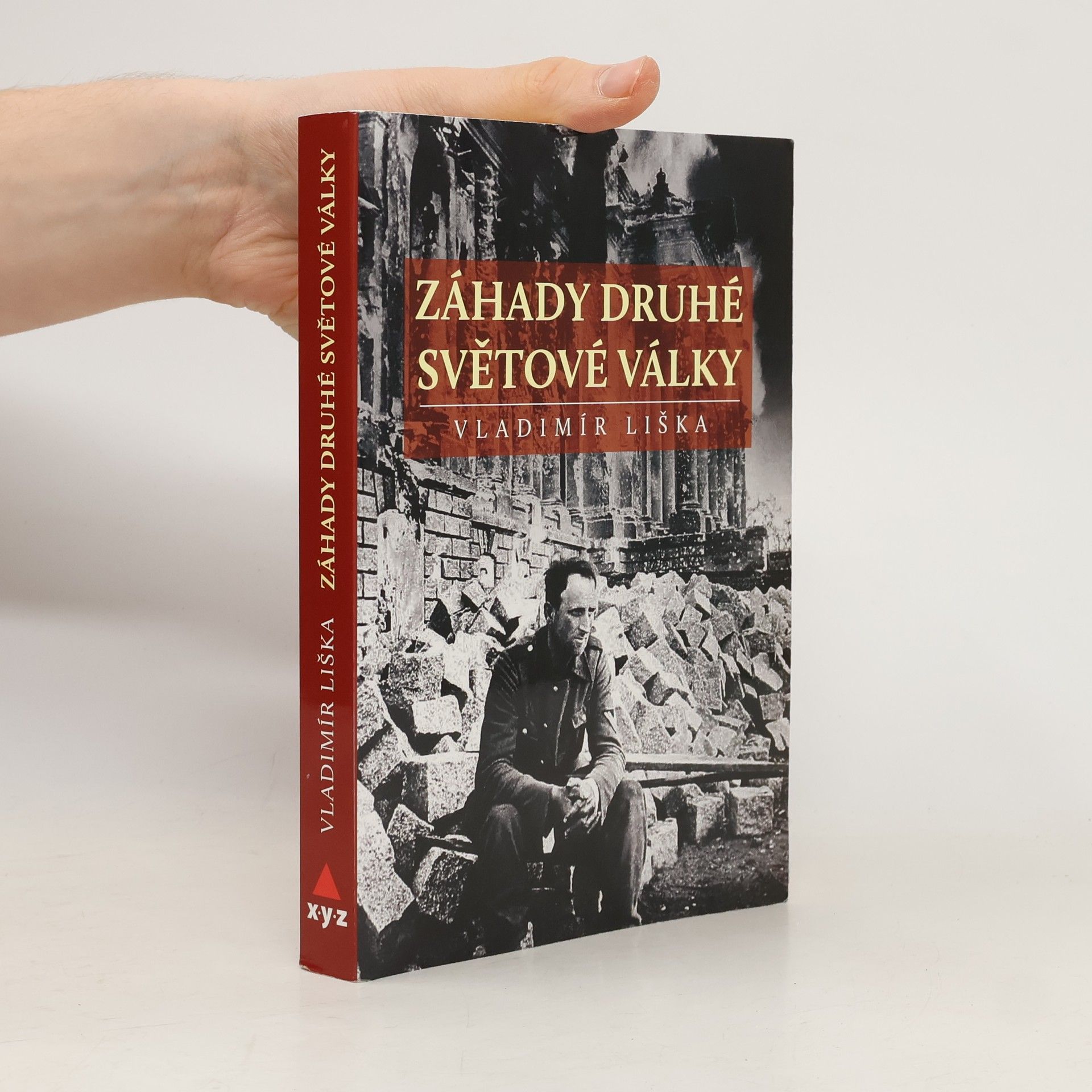 Vladimír Liška Záhady druhé světové války