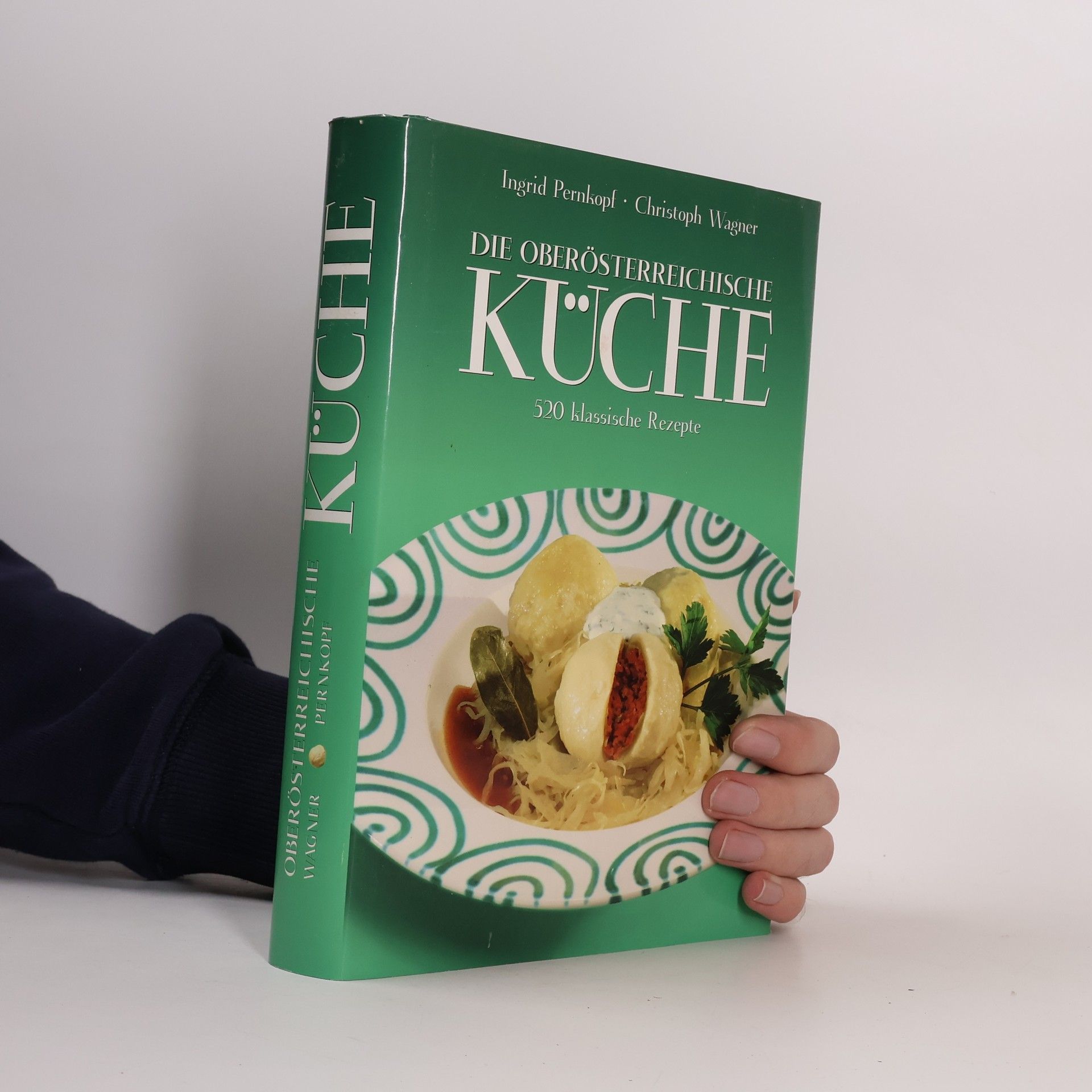 Ingrid Pernkopf Die Oberösterreichische Küche. 520 klassische Rezepte