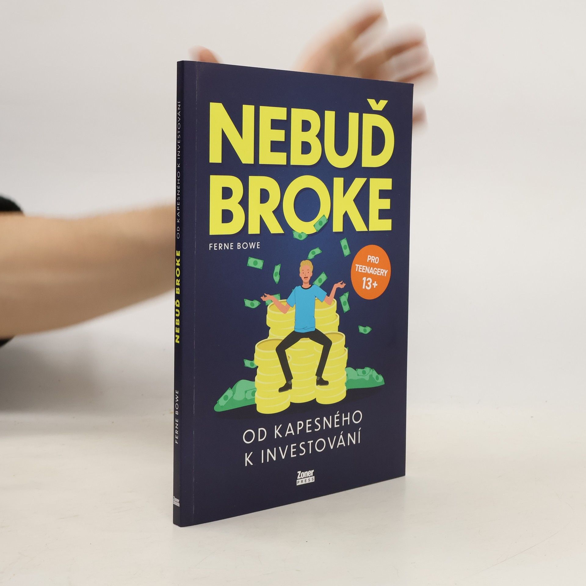 Ferne Bowe Nebuď broke: Od kapesného k investování
