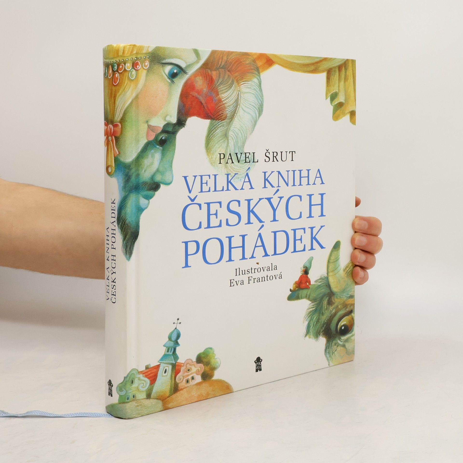 Pavel Šrut Velká kniha českých pohádek