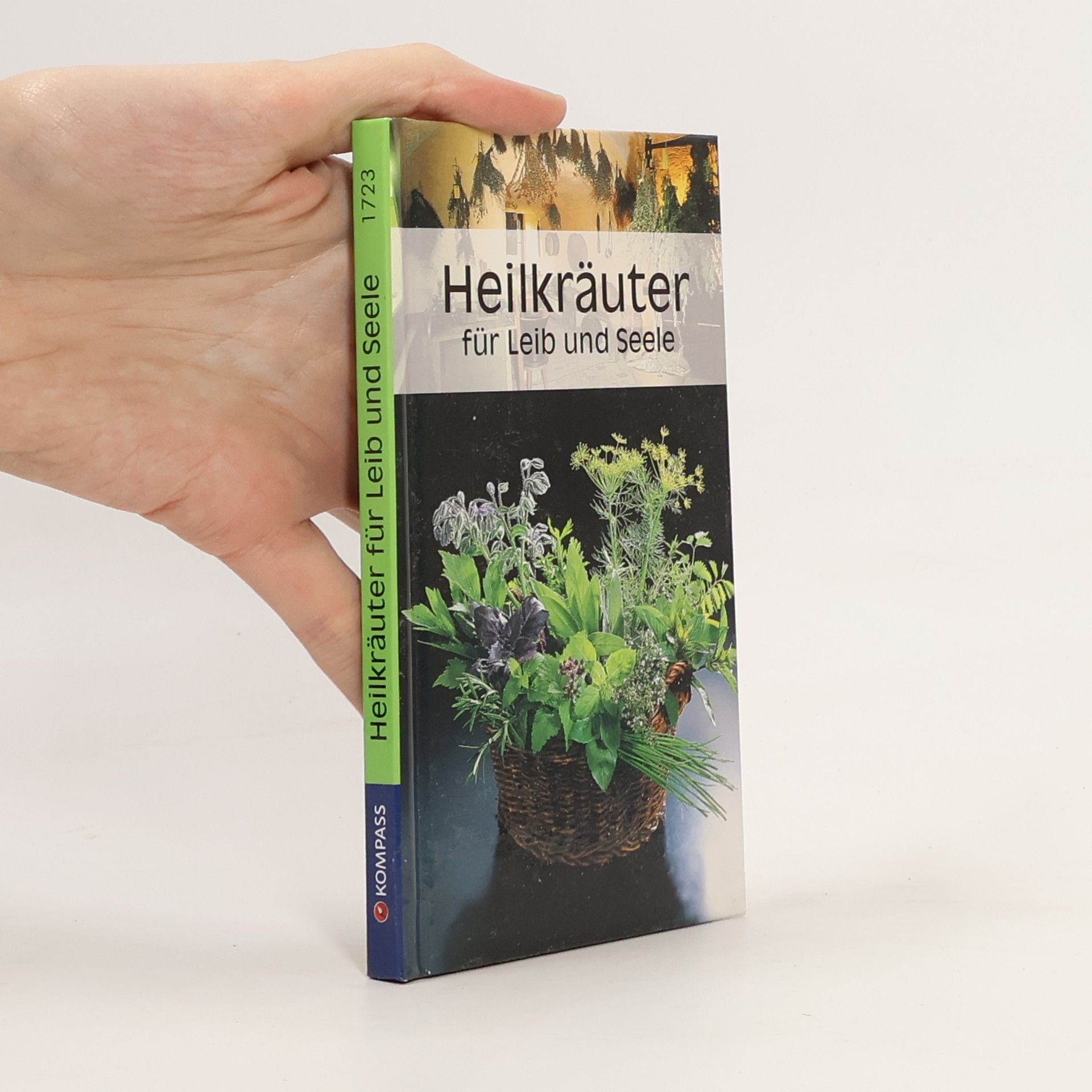 Ursula Calis Heilkräuter für Leib und Seele