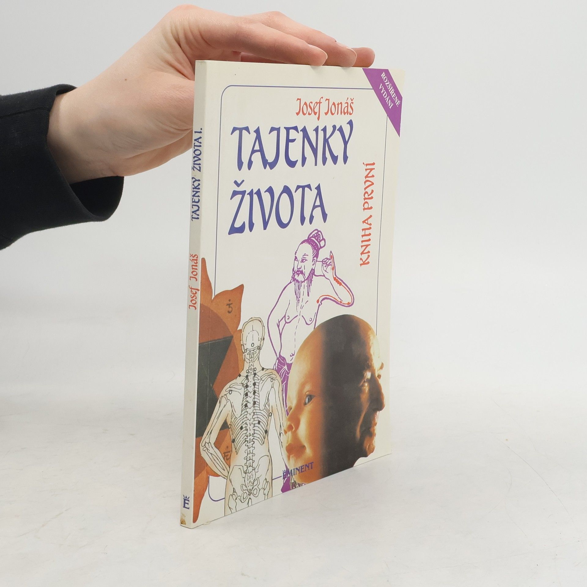 Josef Jonáš Tajenky života. Kniha první