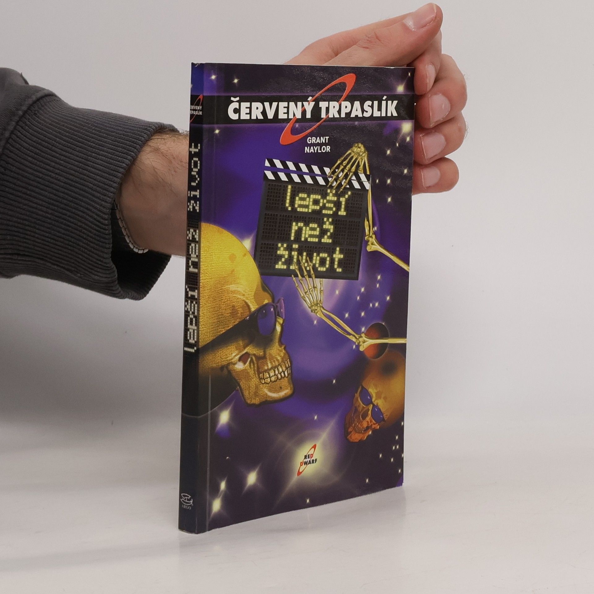 Grant Naylor Lepší než život. Červený trpaslík