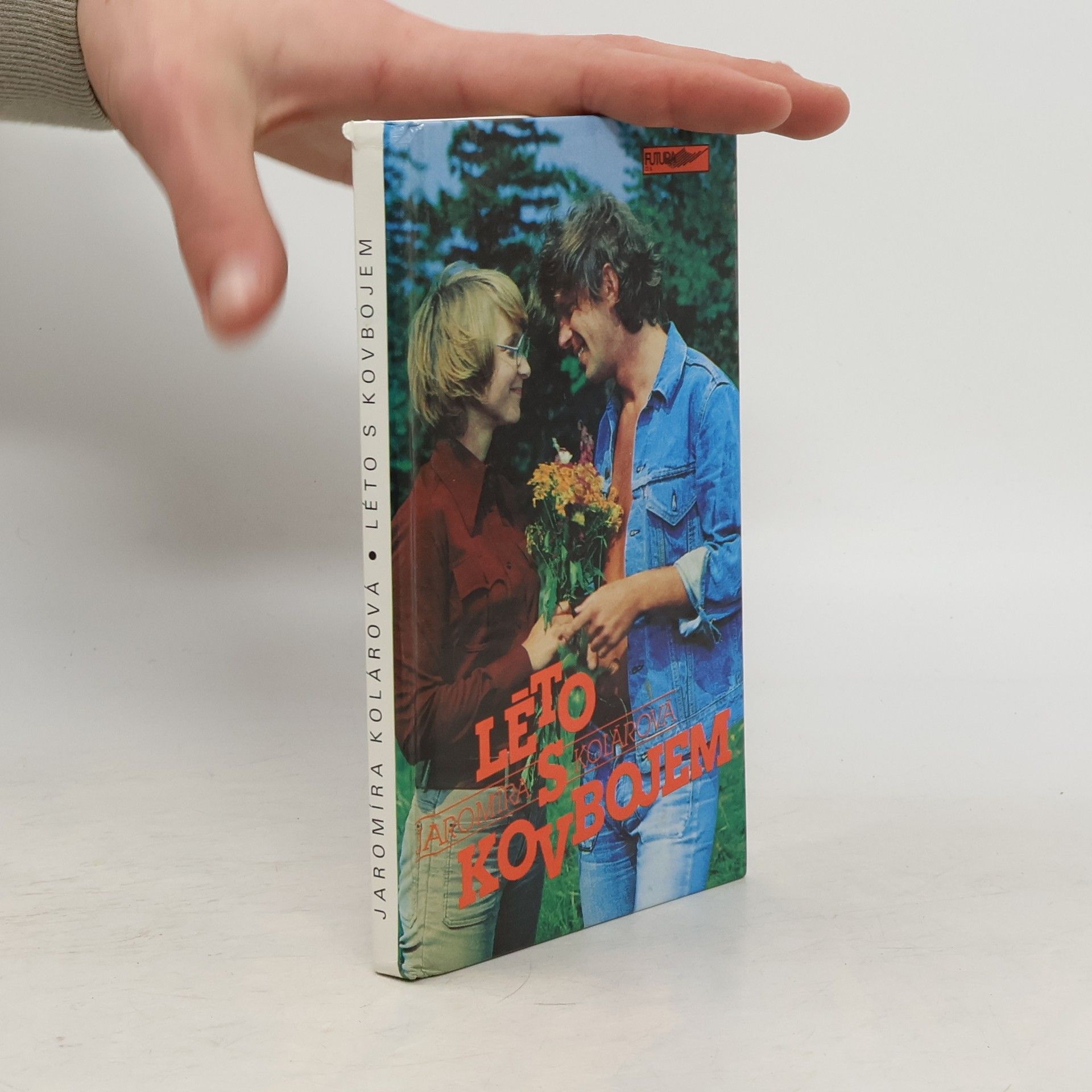 Jaromíra Kolárová Léto s kovbojem