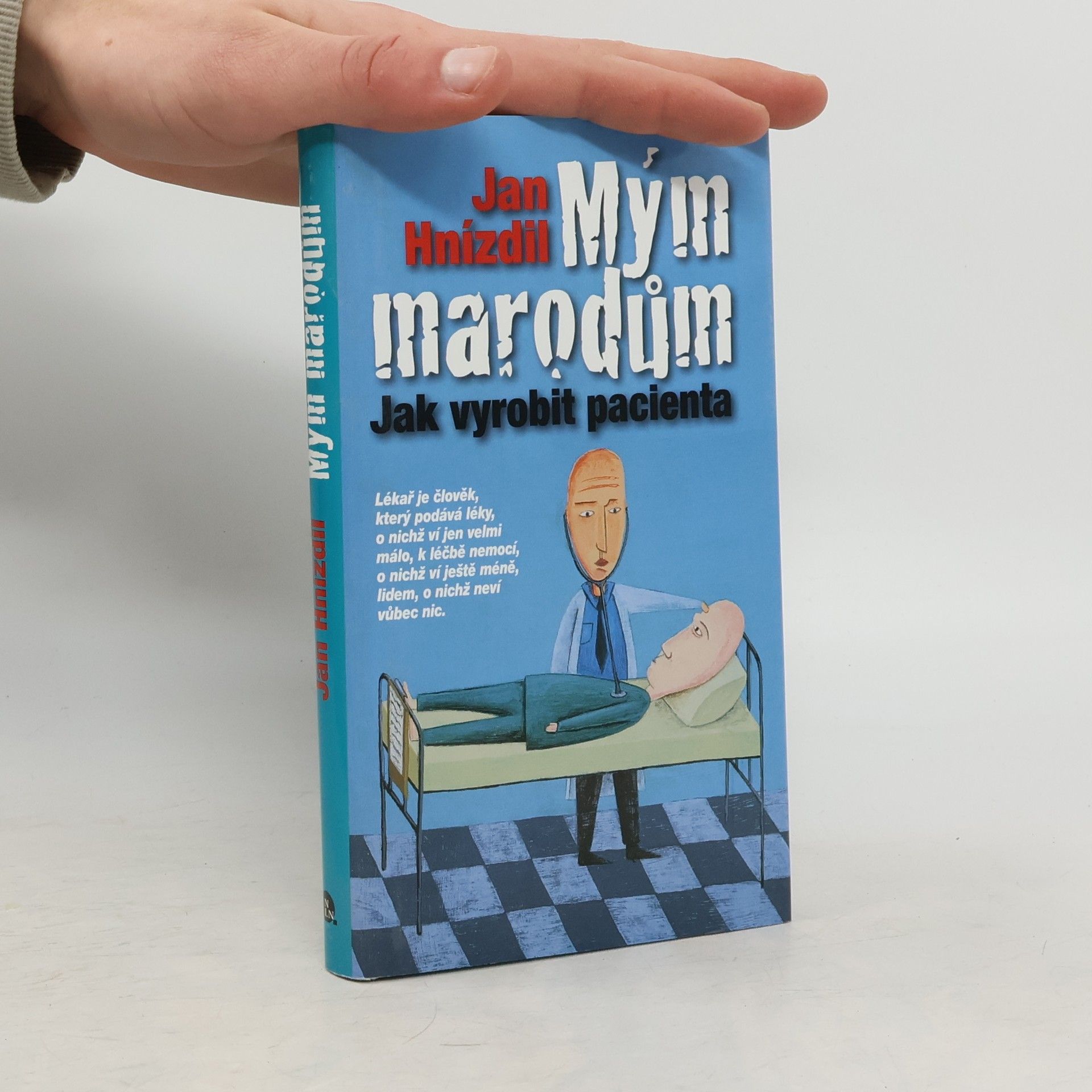 Jan Hnízdil Mým marodům