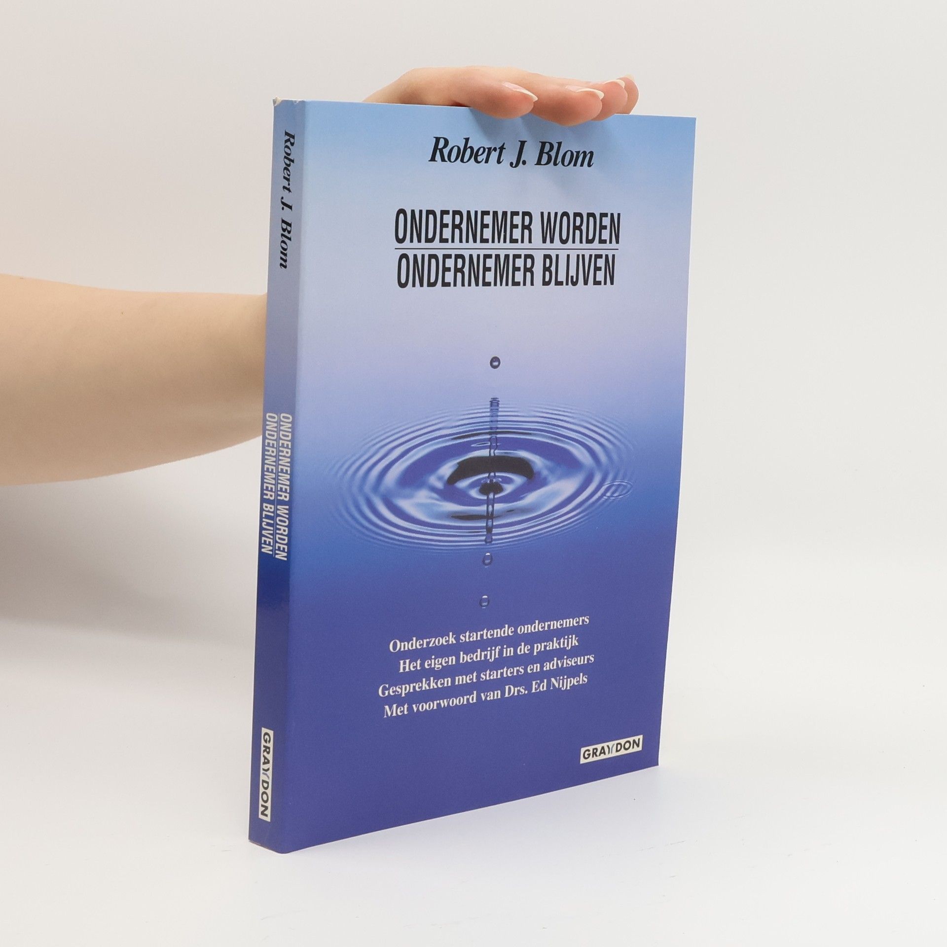 Robert Jan Blom Ondernemer worden, ondernemer blijven