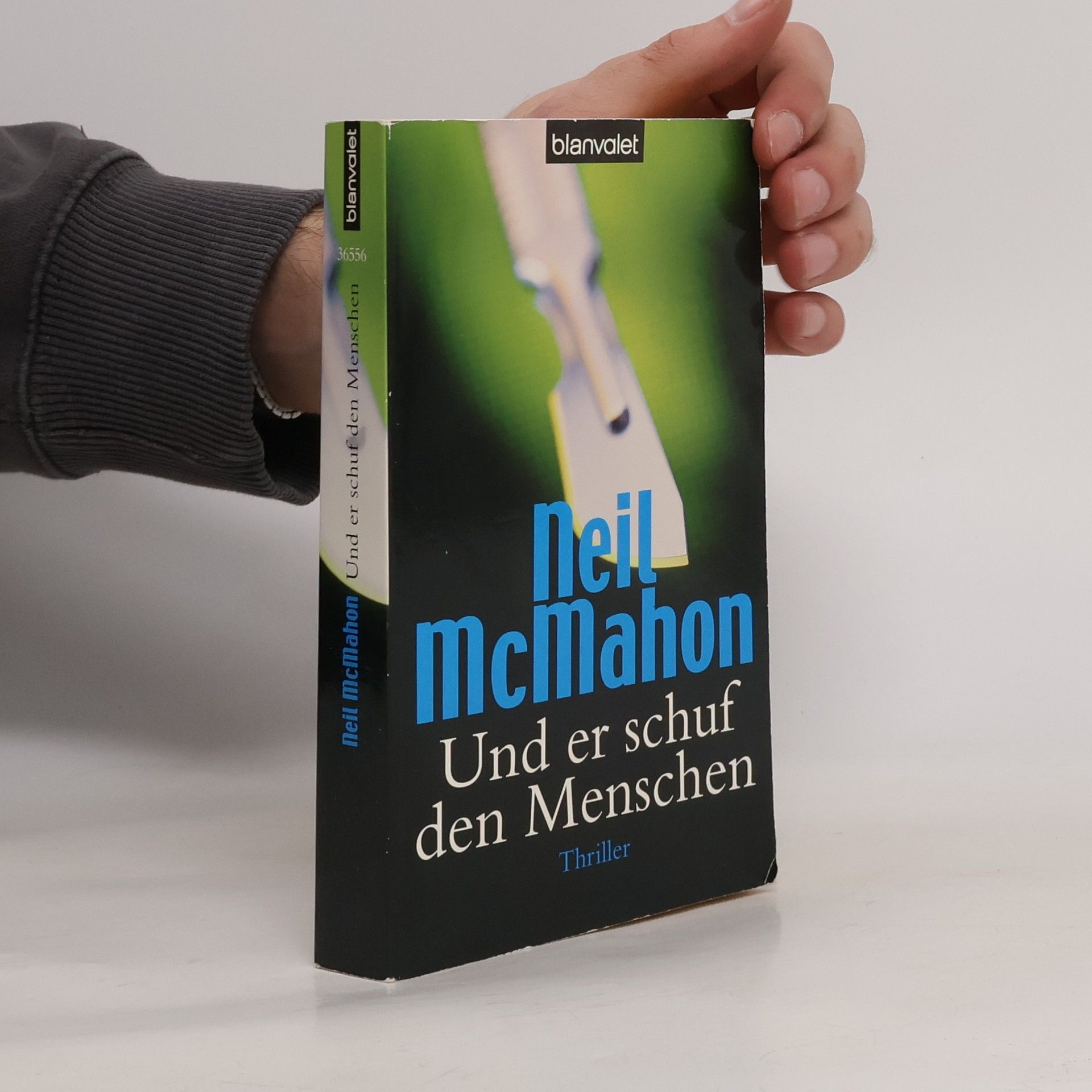 Neil McMahon Und er schuf den Menschen