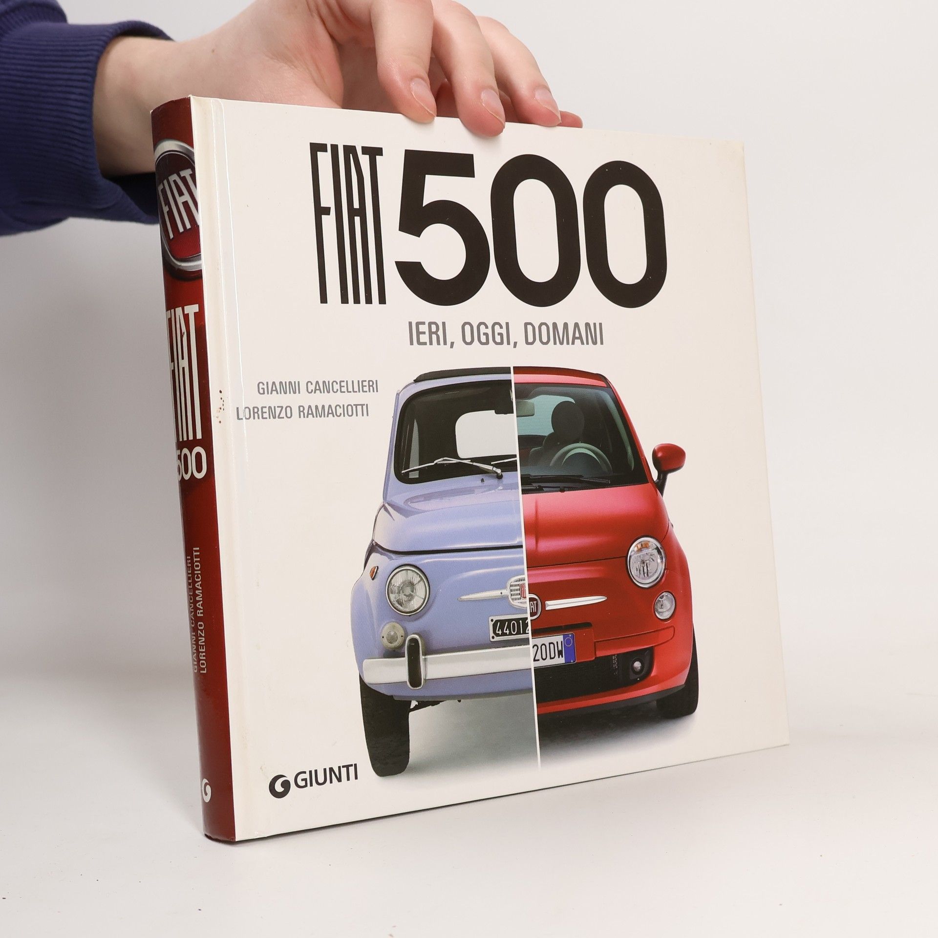 Gianni Cancellieri Fiat 500. Ieri, oggi, domani