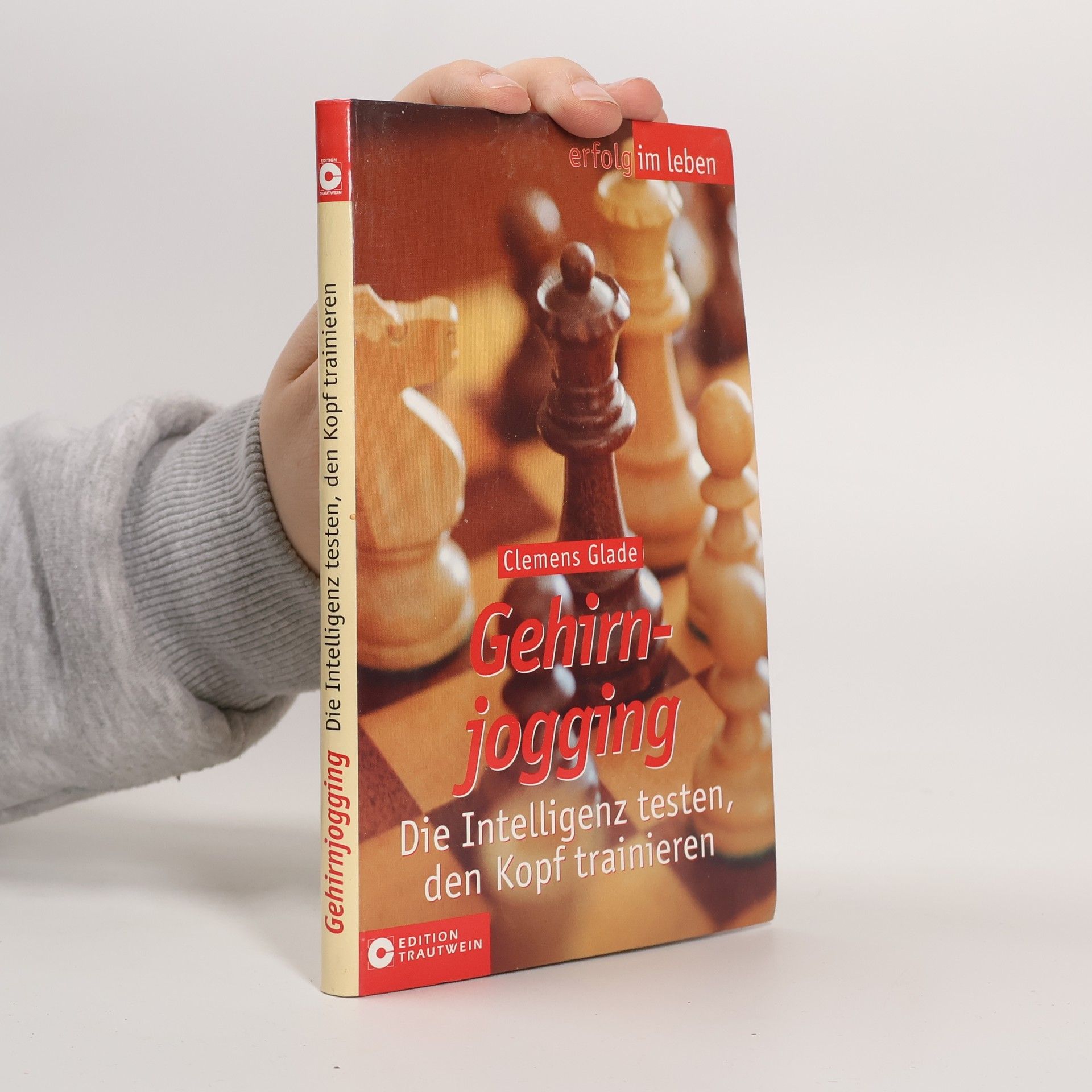 Clemens Glade Gehirnjogging. Die Intelligenz testen, den Kopf trainieren