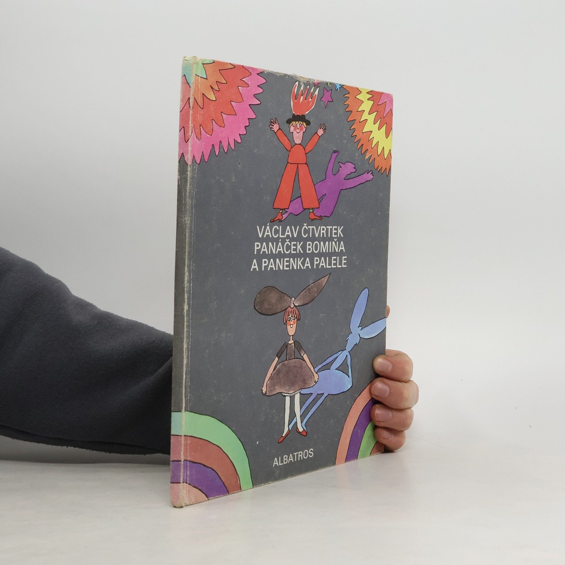 Václav Čtvrtek Panáček Bomiňa a panenka Palele