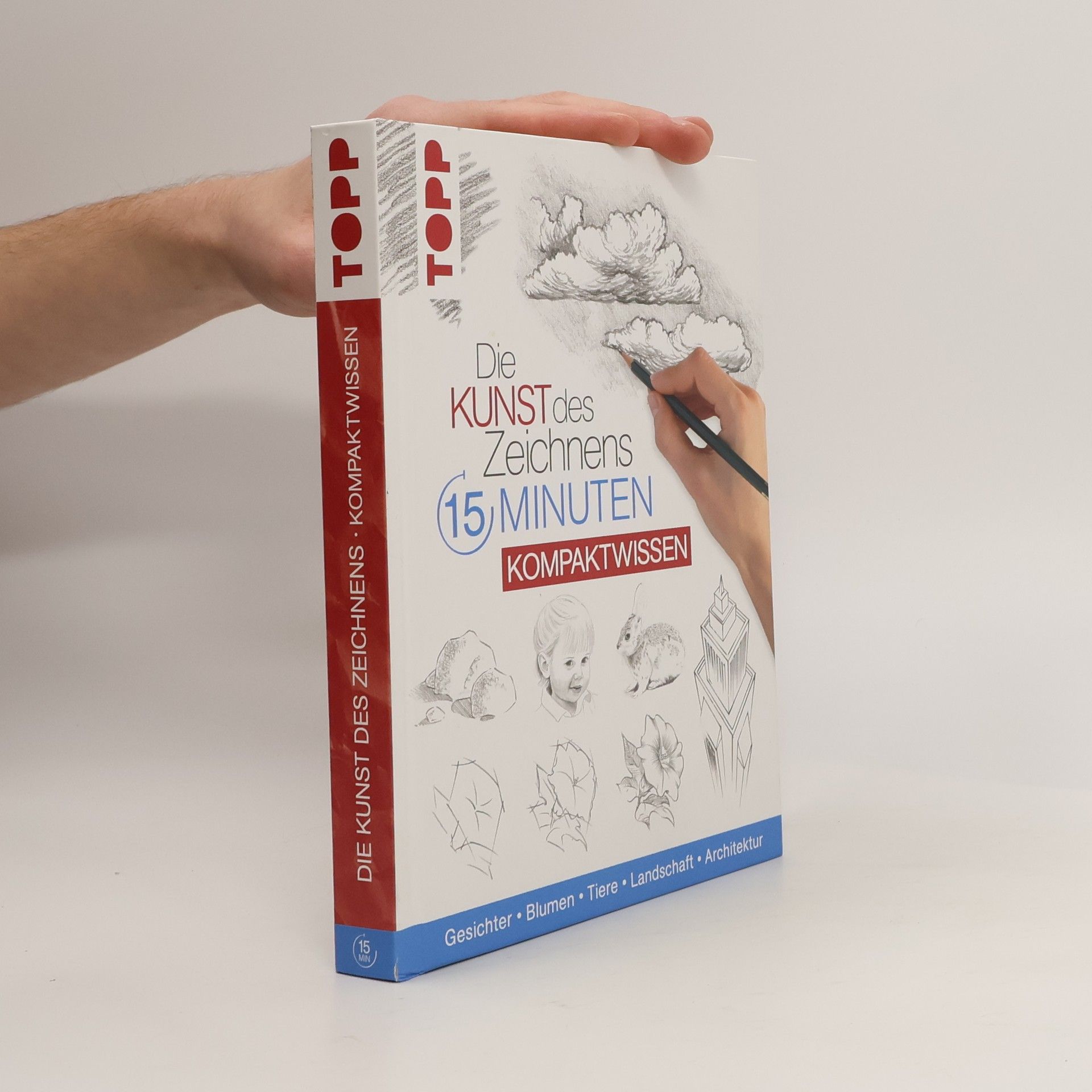 Various authors Die Kunst des Zeichnens 15 Minuten - Kompaktwissen