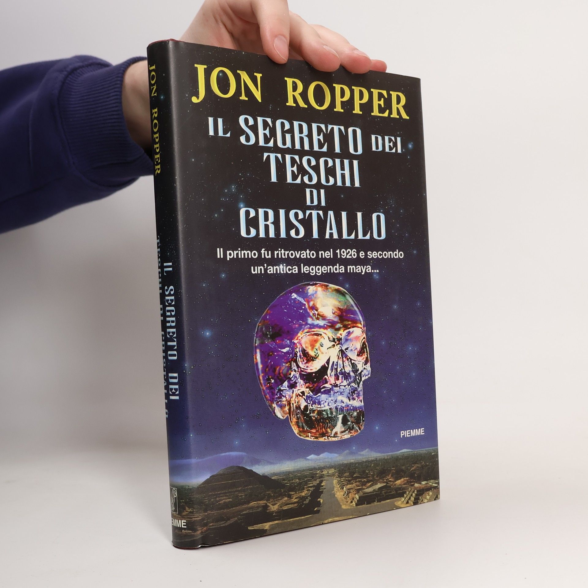 Jon Ropper Il segreto dei teschi di cristallo