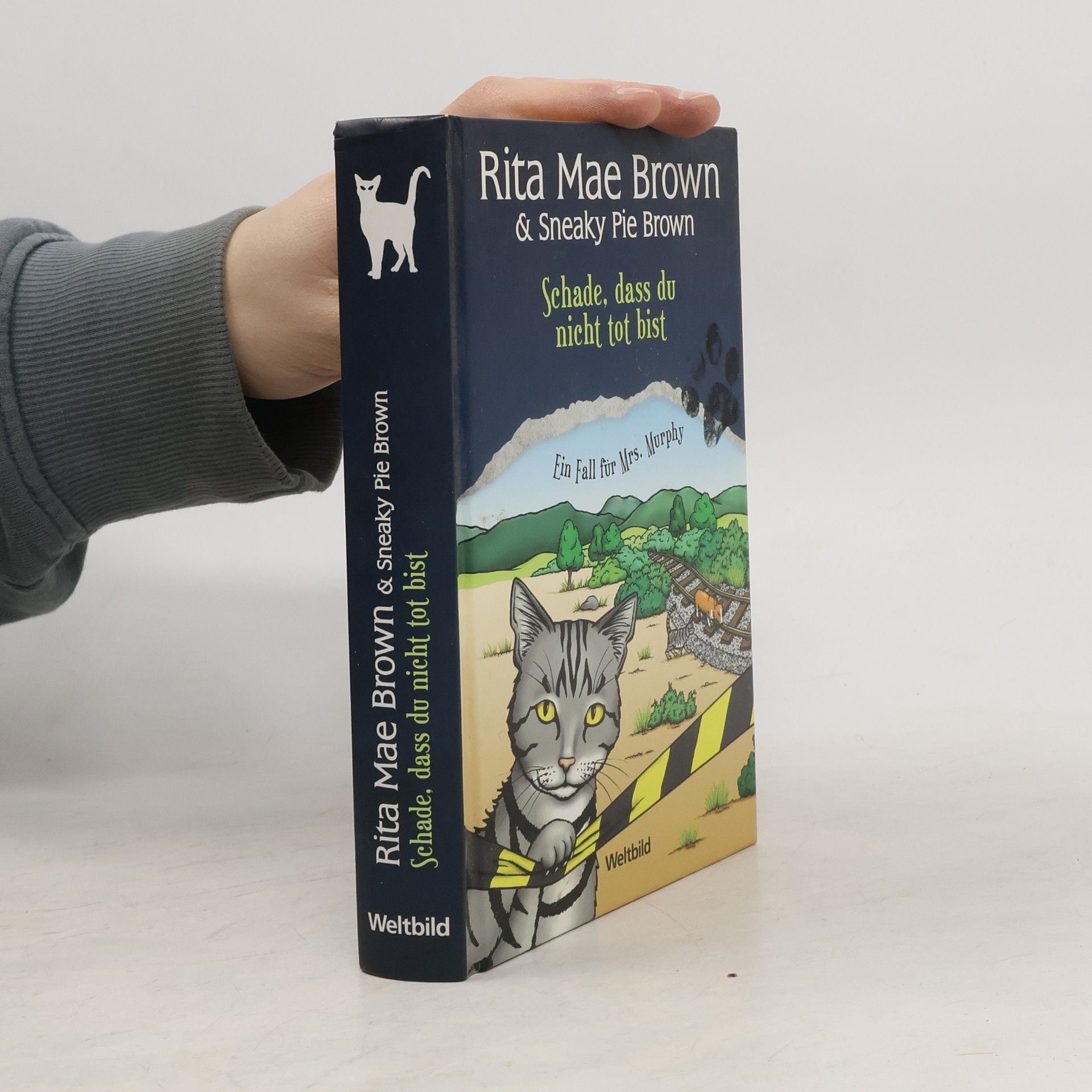 Rita Mae Brown & Sneaky Pie Brown. Schade, dass du nicht tot bist