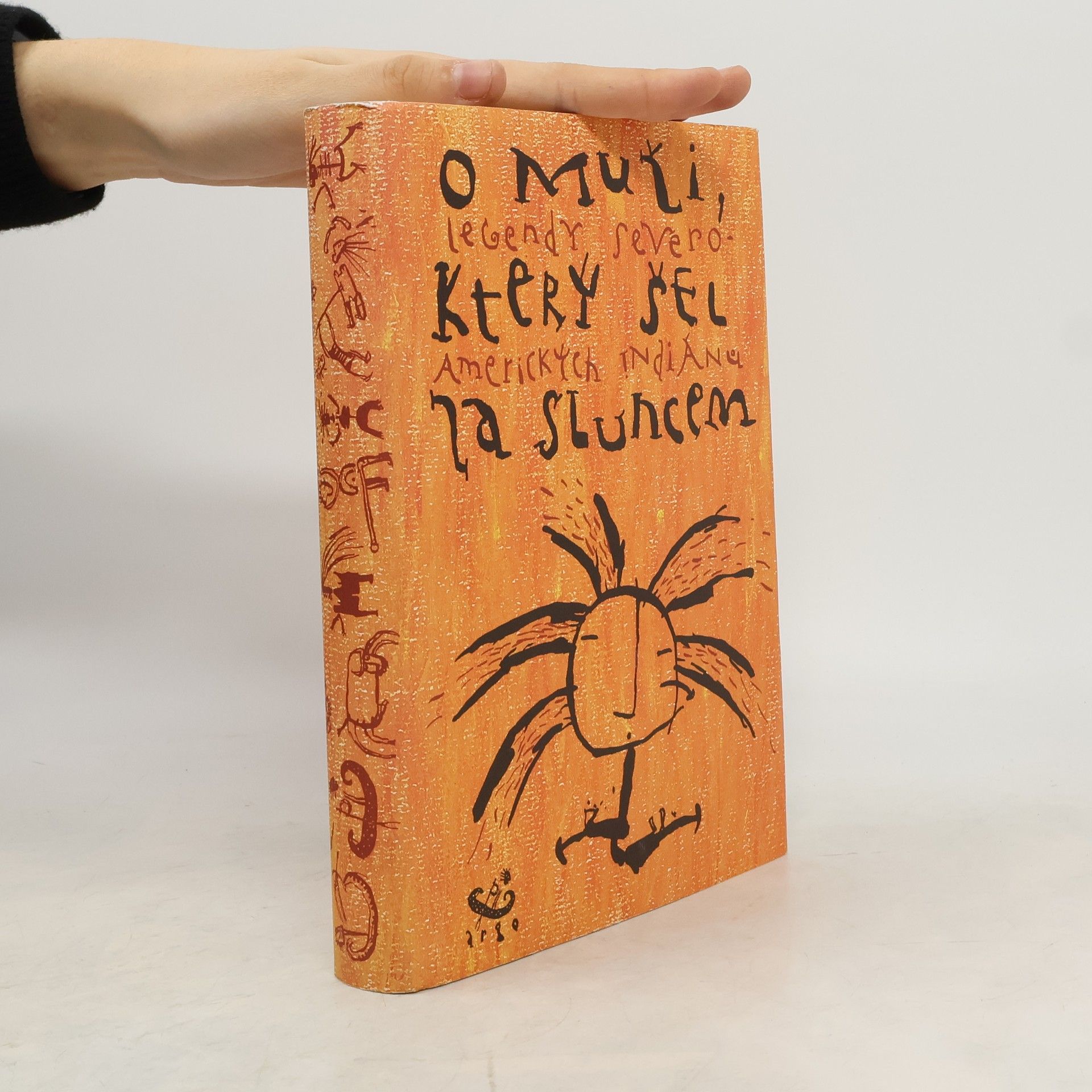 Markéta Nová O muži, který šel za sluncem. Legendy severoamerických Indiánů