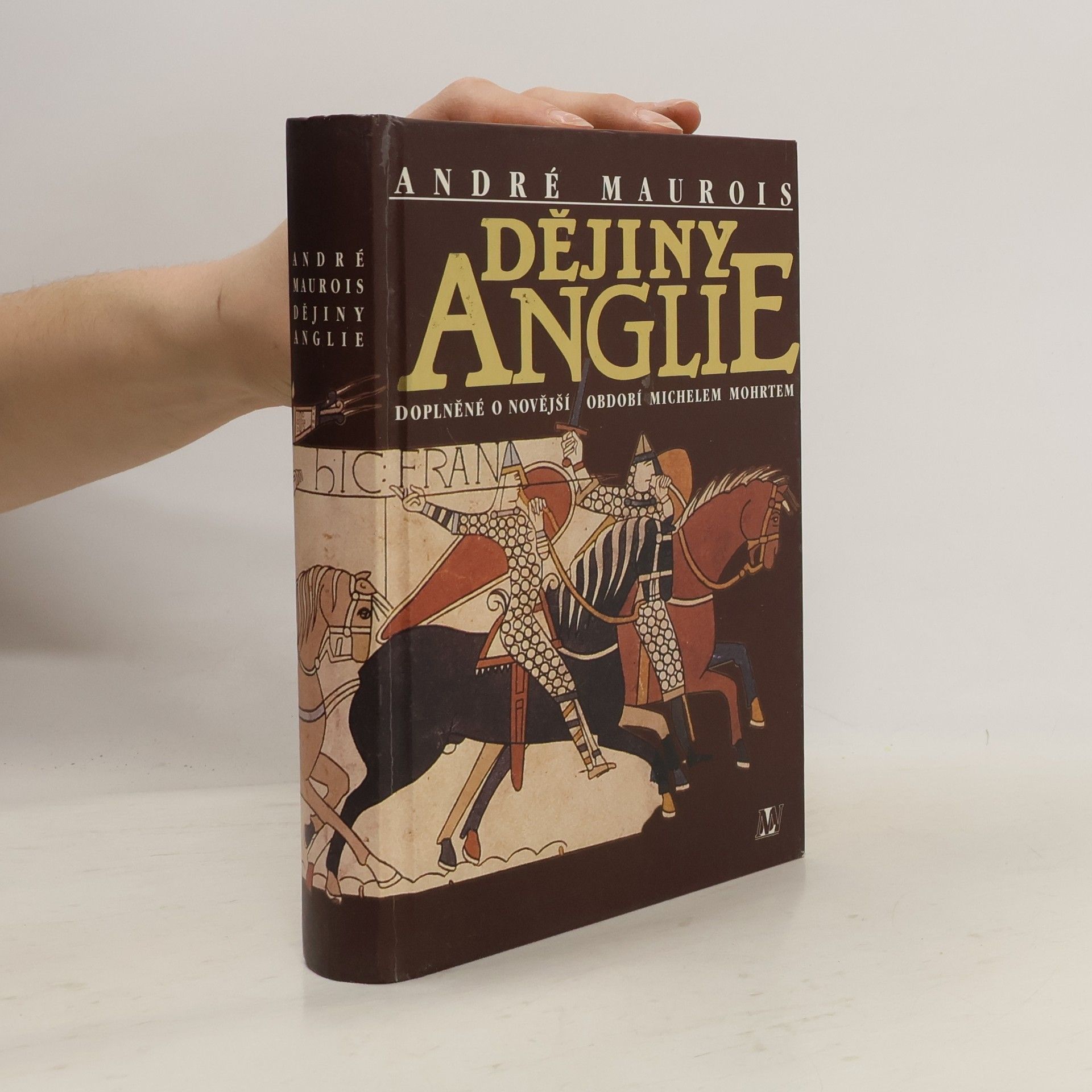 André Maurois Dějiny Anglie : doplněné o novější období Michelem Mohrtem