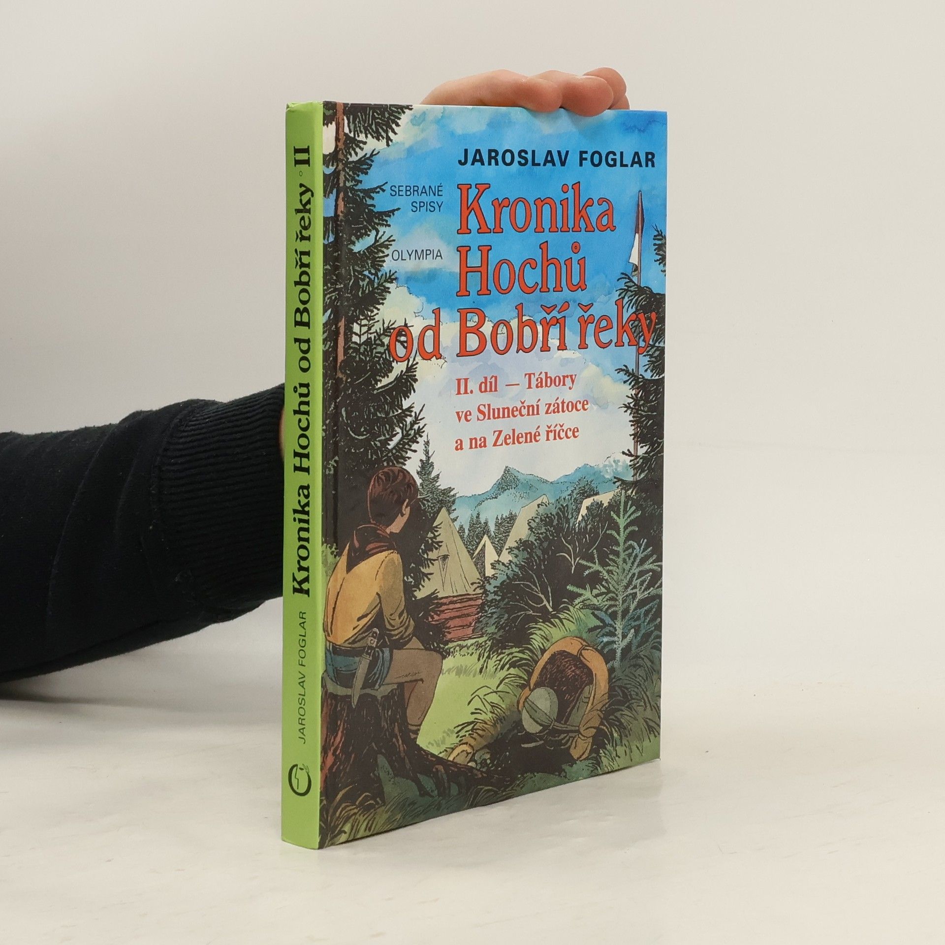 Kronika hochů od Bobří řeky II. Tábory ve Sluneční zátoce a na Zelené říčce