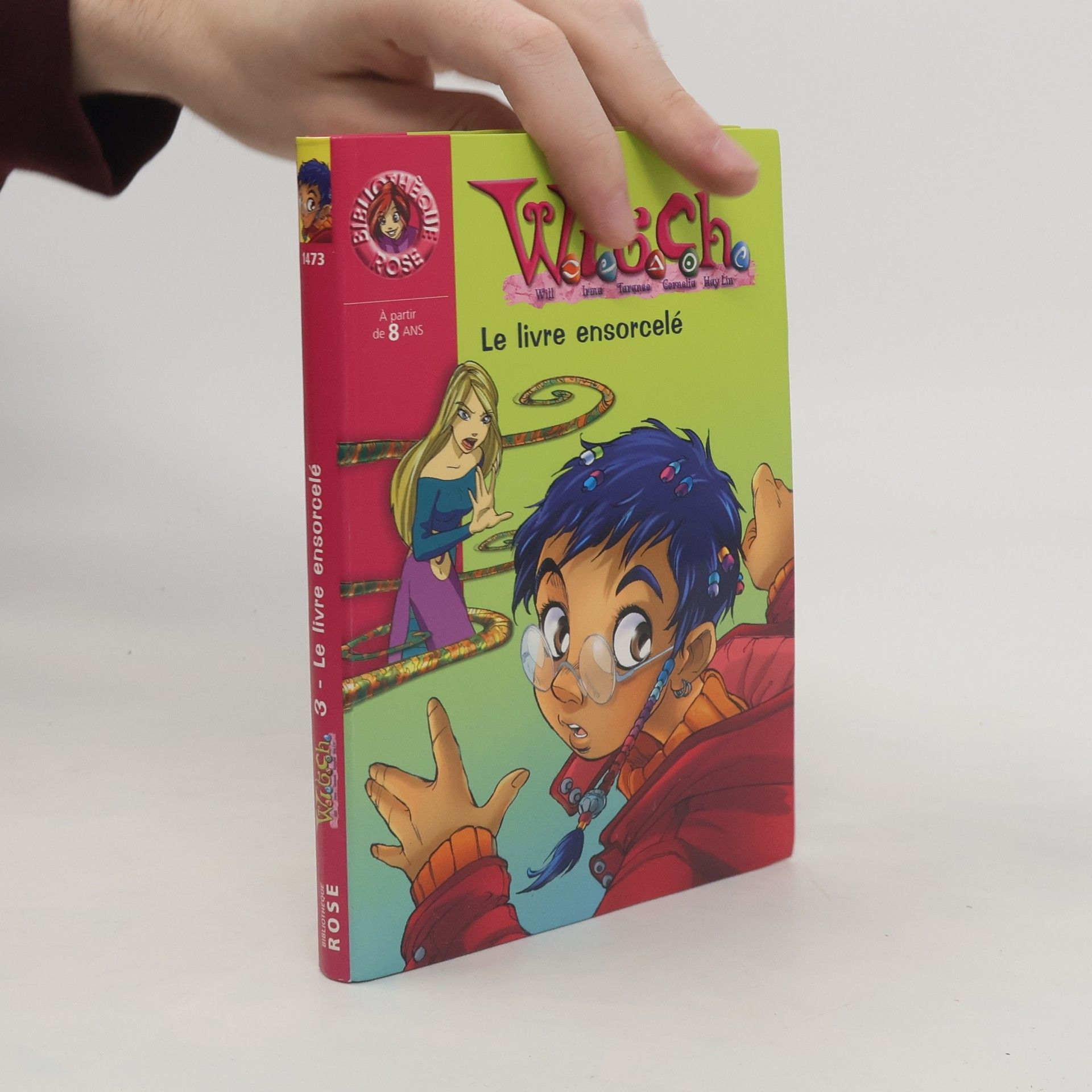 Kolektiv autorů W.i.t.c.h. 3. Le livre ensorcelé