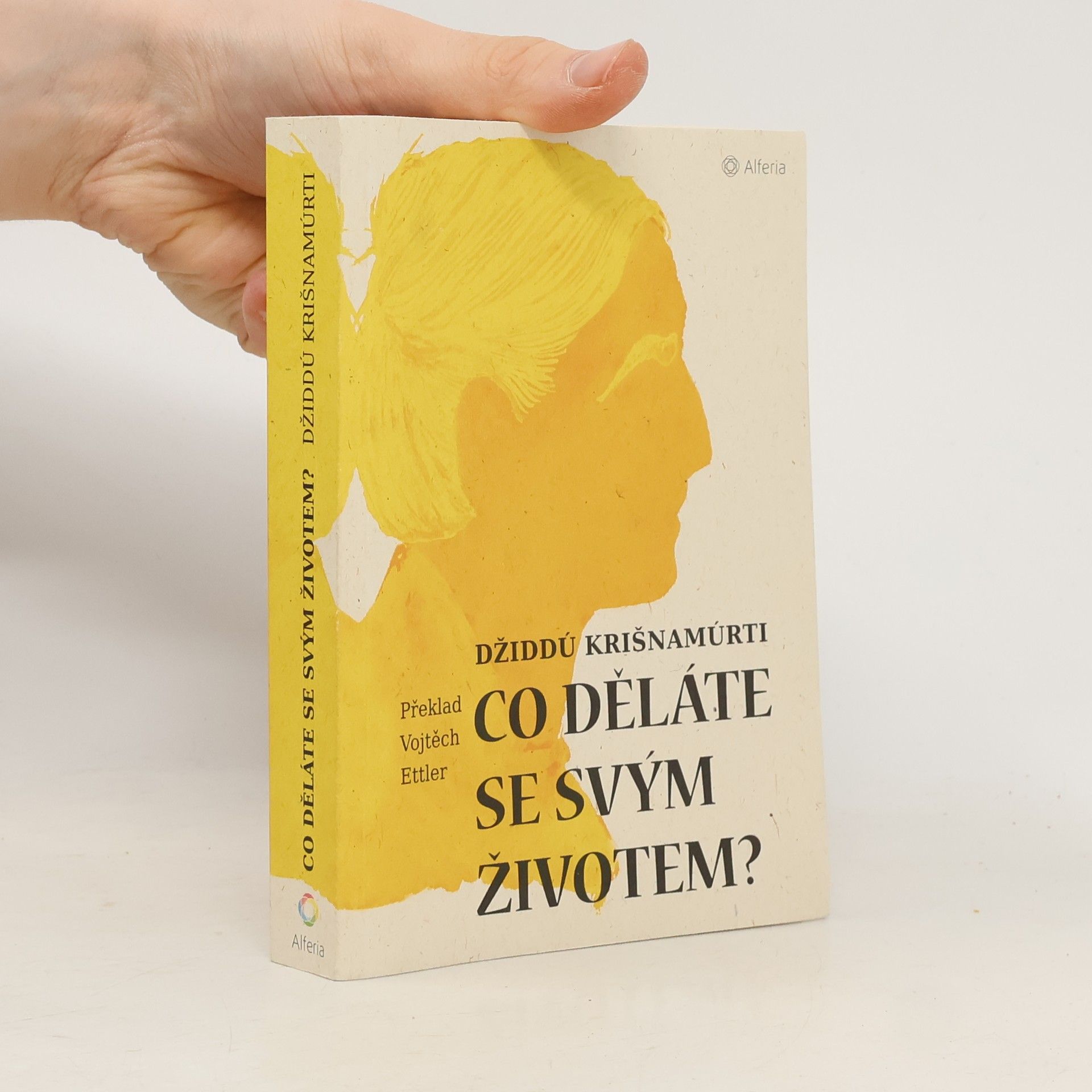 Jiddu Krishnamurti Co děláte se svým životem?