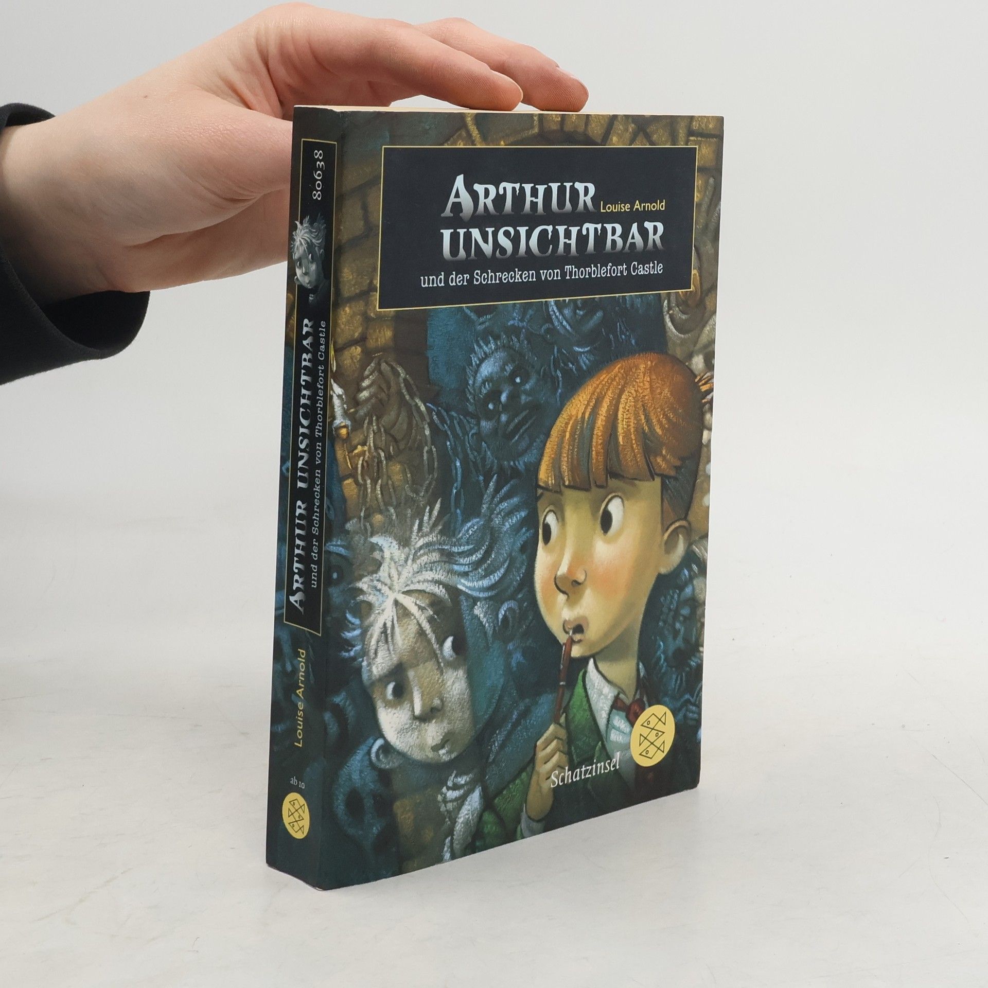 Louise Arnold Arthur Unsichtbar und der Schrecken von Thorblefort Castle