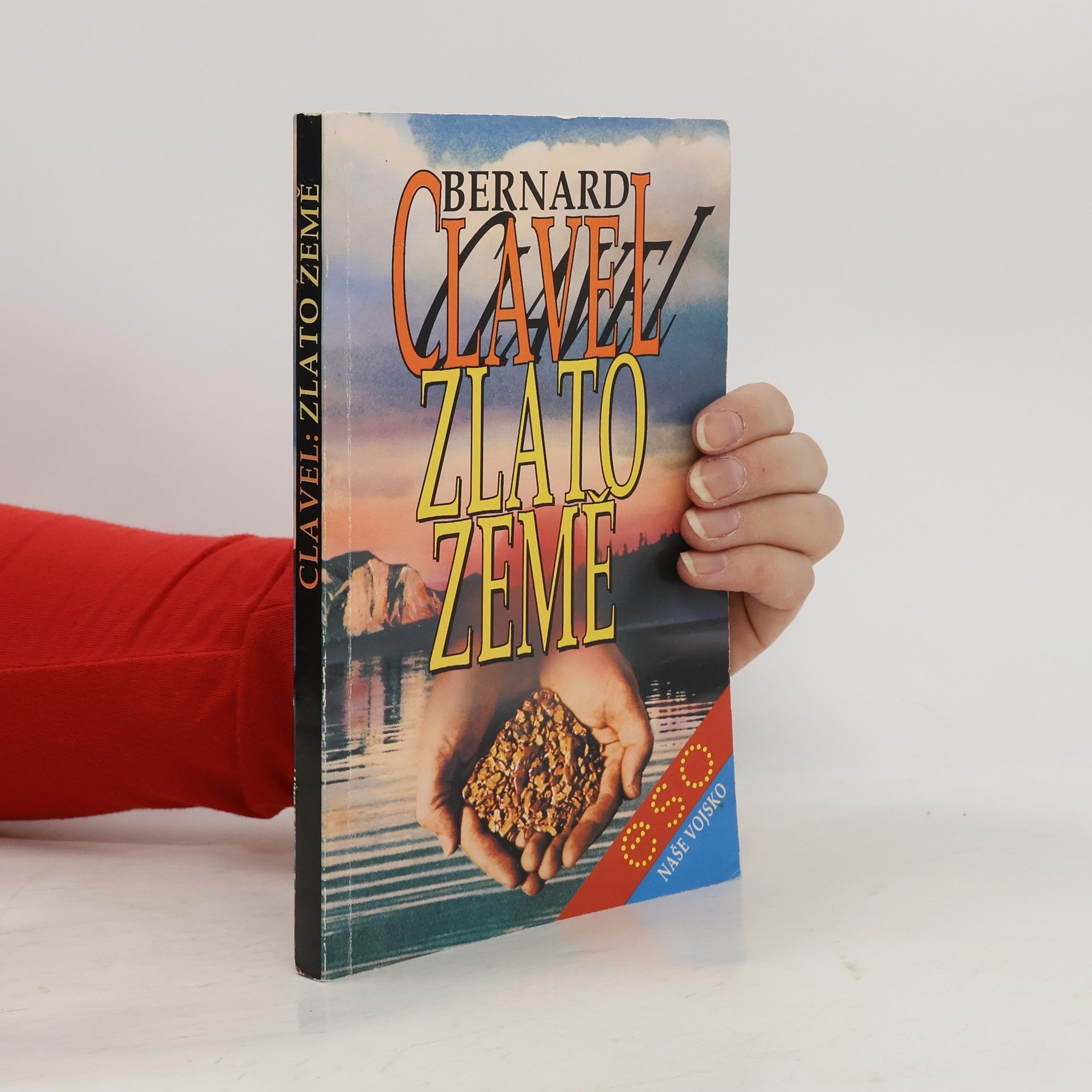 Bernard Clavel Zlato země