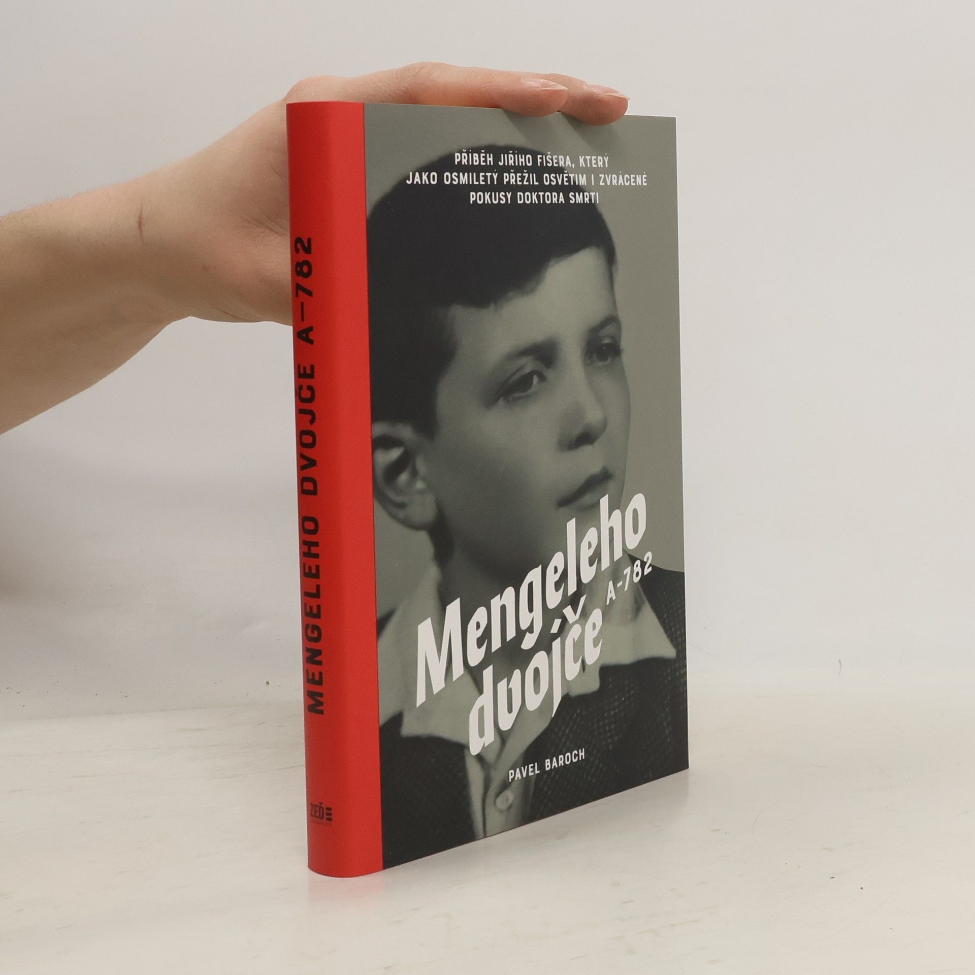 Pavel Baroch Mengeleho dvojče A-782