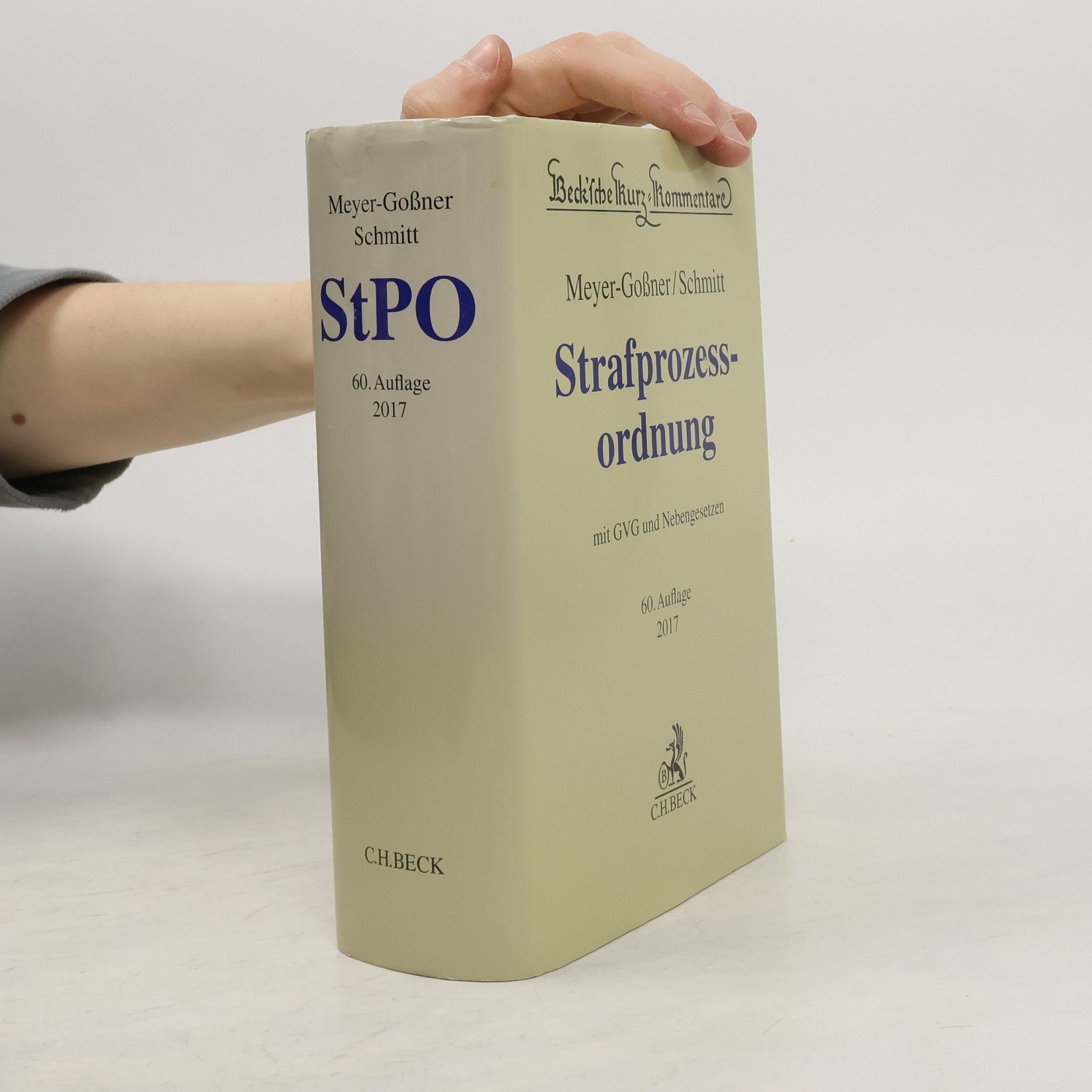 Bertram Schmitt Beck'sche Kurz-Kommentare - 6: Strafprozessordnung, Gerichtsverfassungsgesetz, Nebengesetze und ergänzende Bestimmungen - 60. Auflage