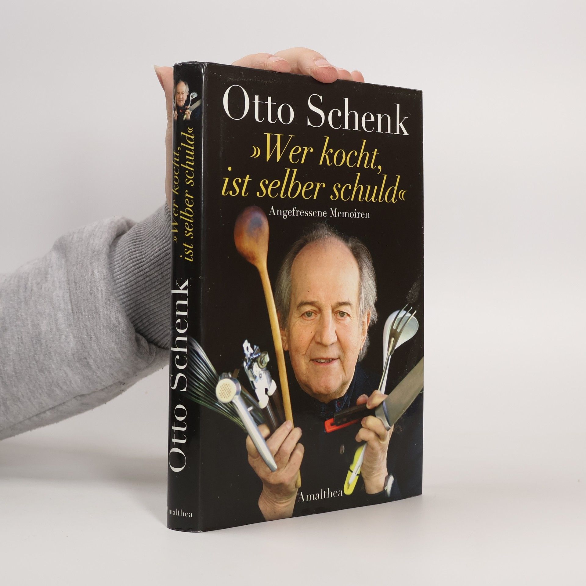 Otto Schenk "Wer kocht, ist selber schuld". Angefressene Memoiren