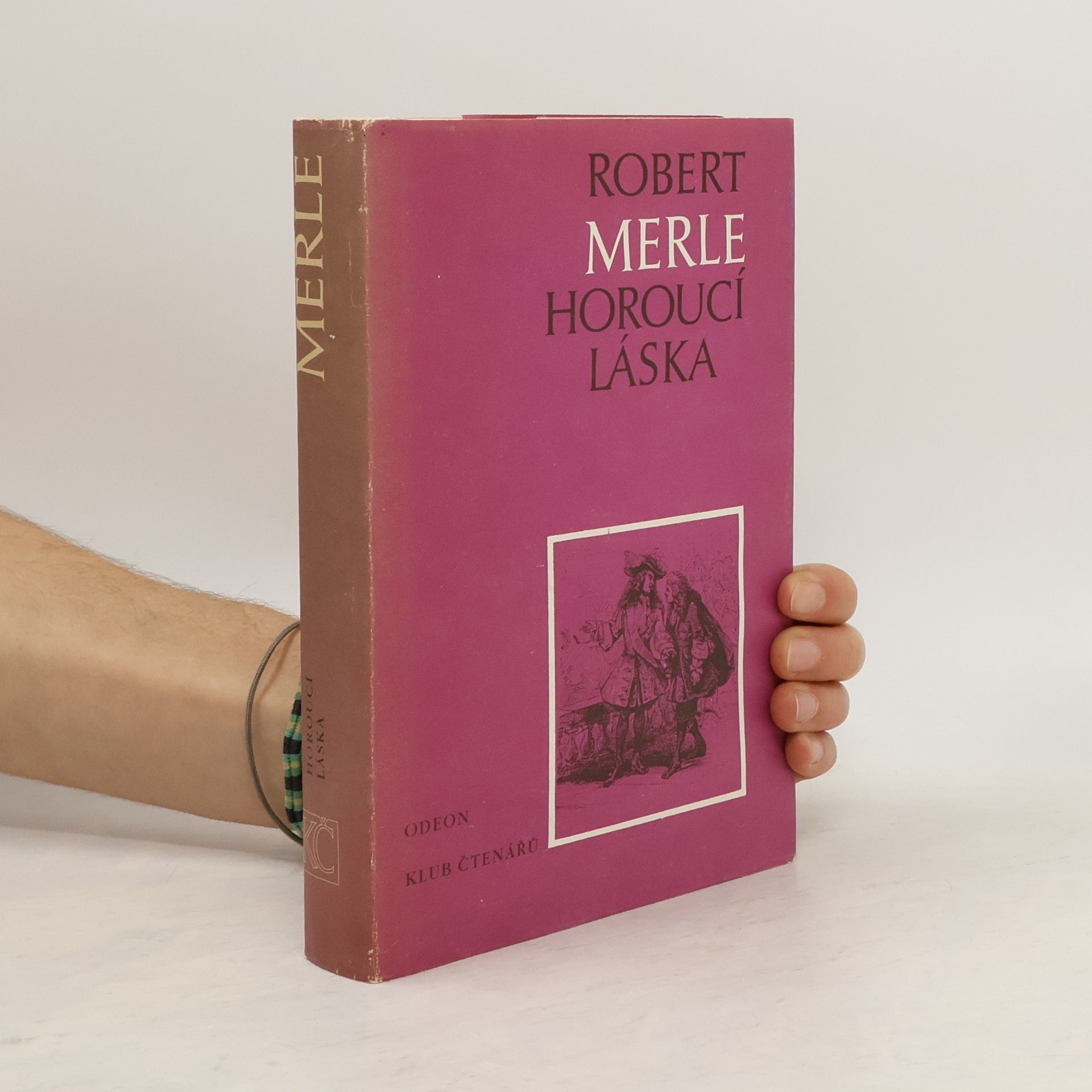 Robert Merle Horoucí láska