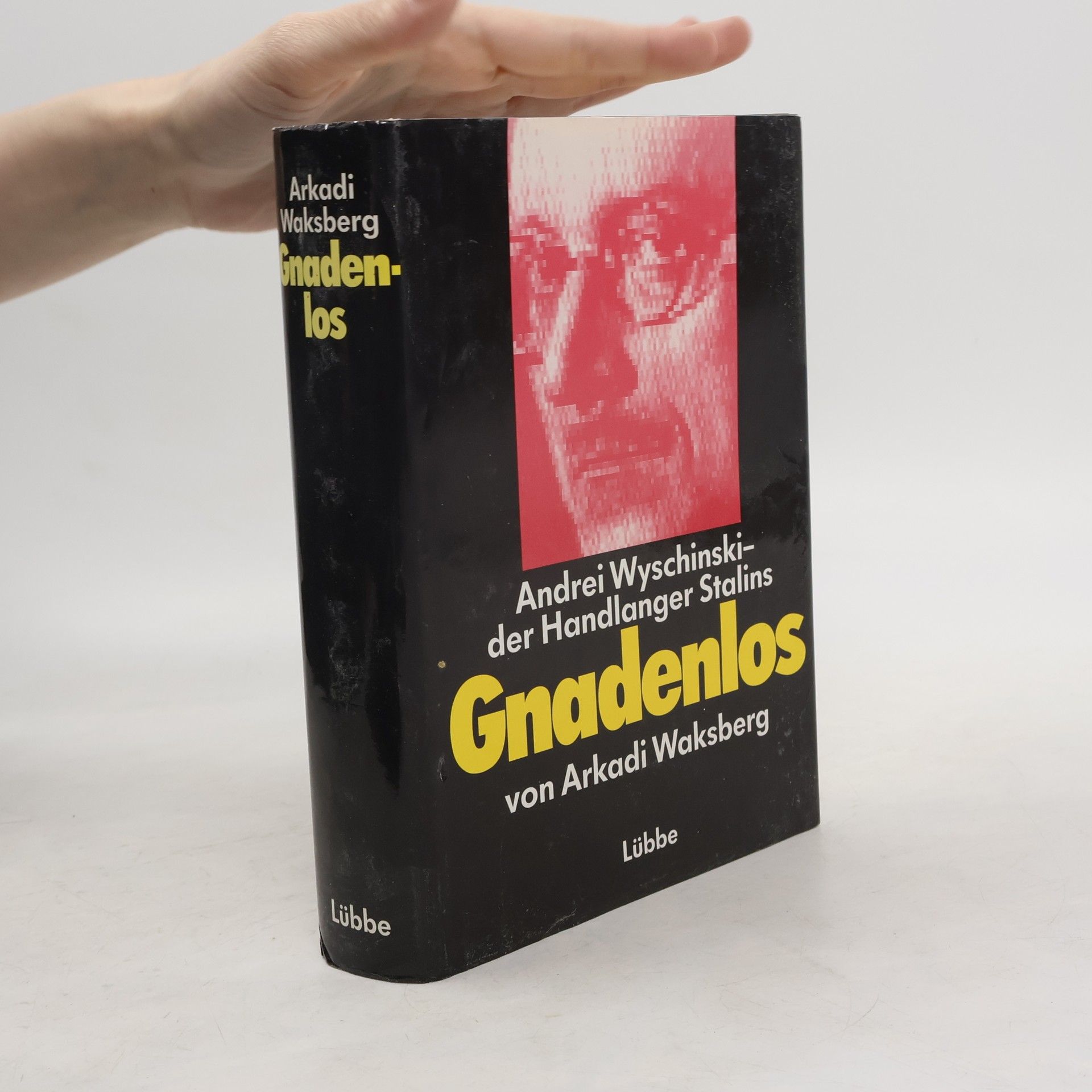 Arkadij I. Vaksberg Gnadenlos