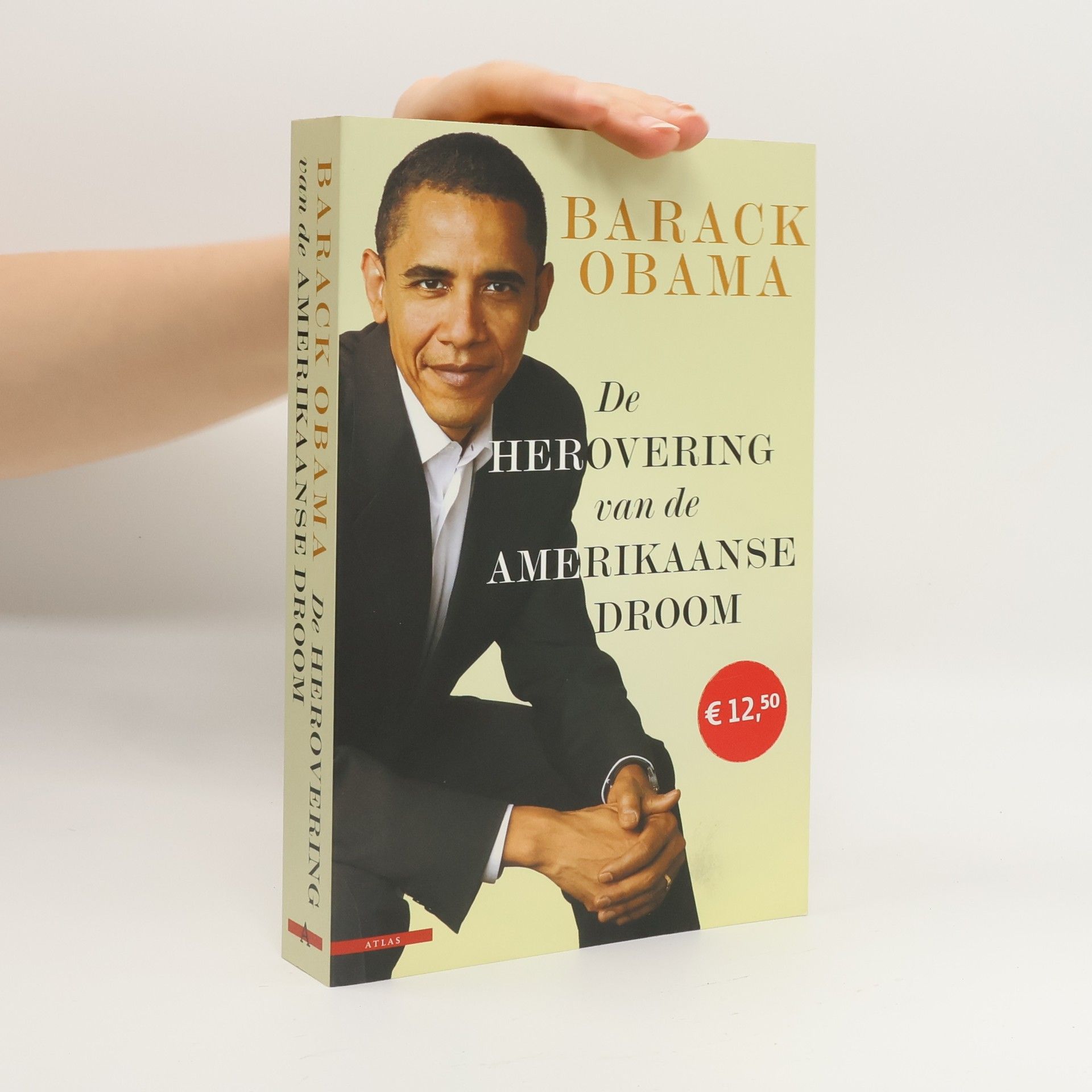 Barack Obama De herovering van de Amerikaanse droom / druk 6