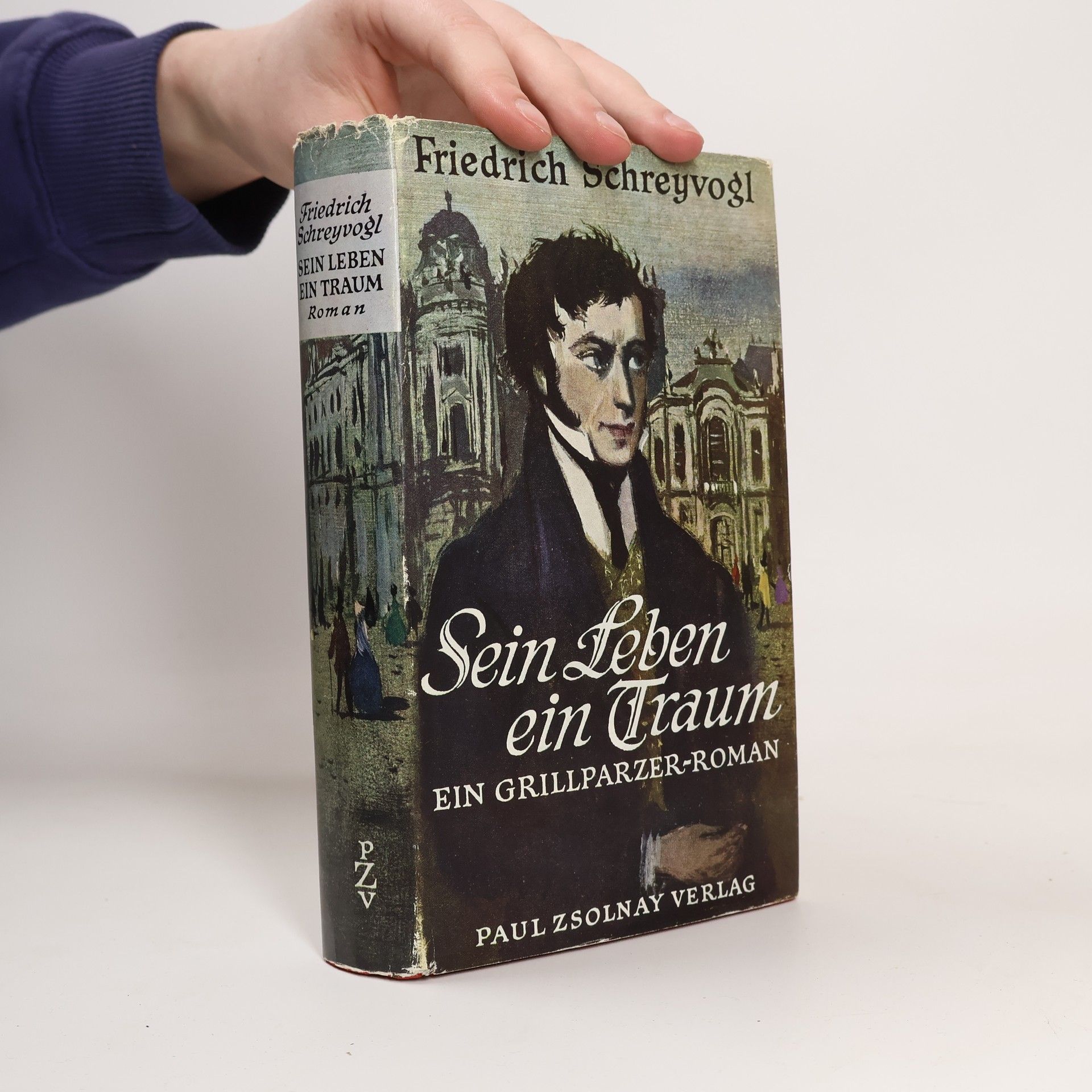 Friedrich Schreyvogl Sein Leben ein Traum