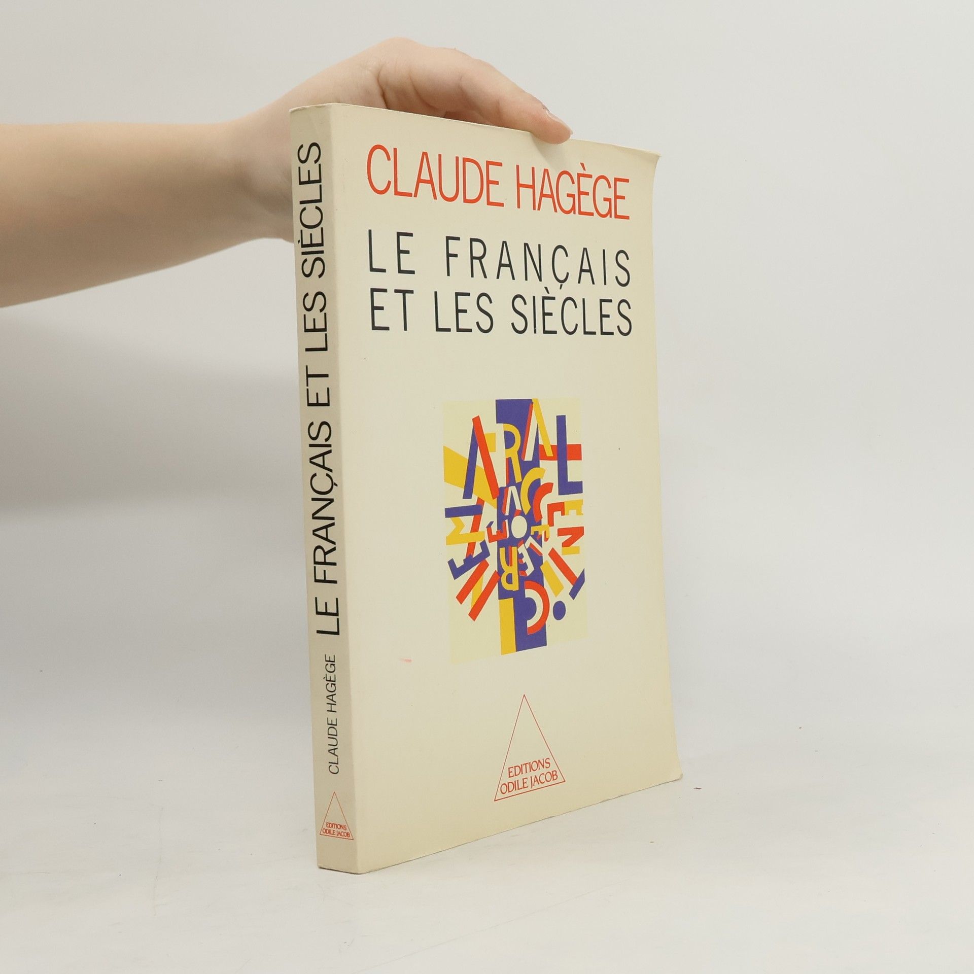 Claude Hagene Le français et les siècles