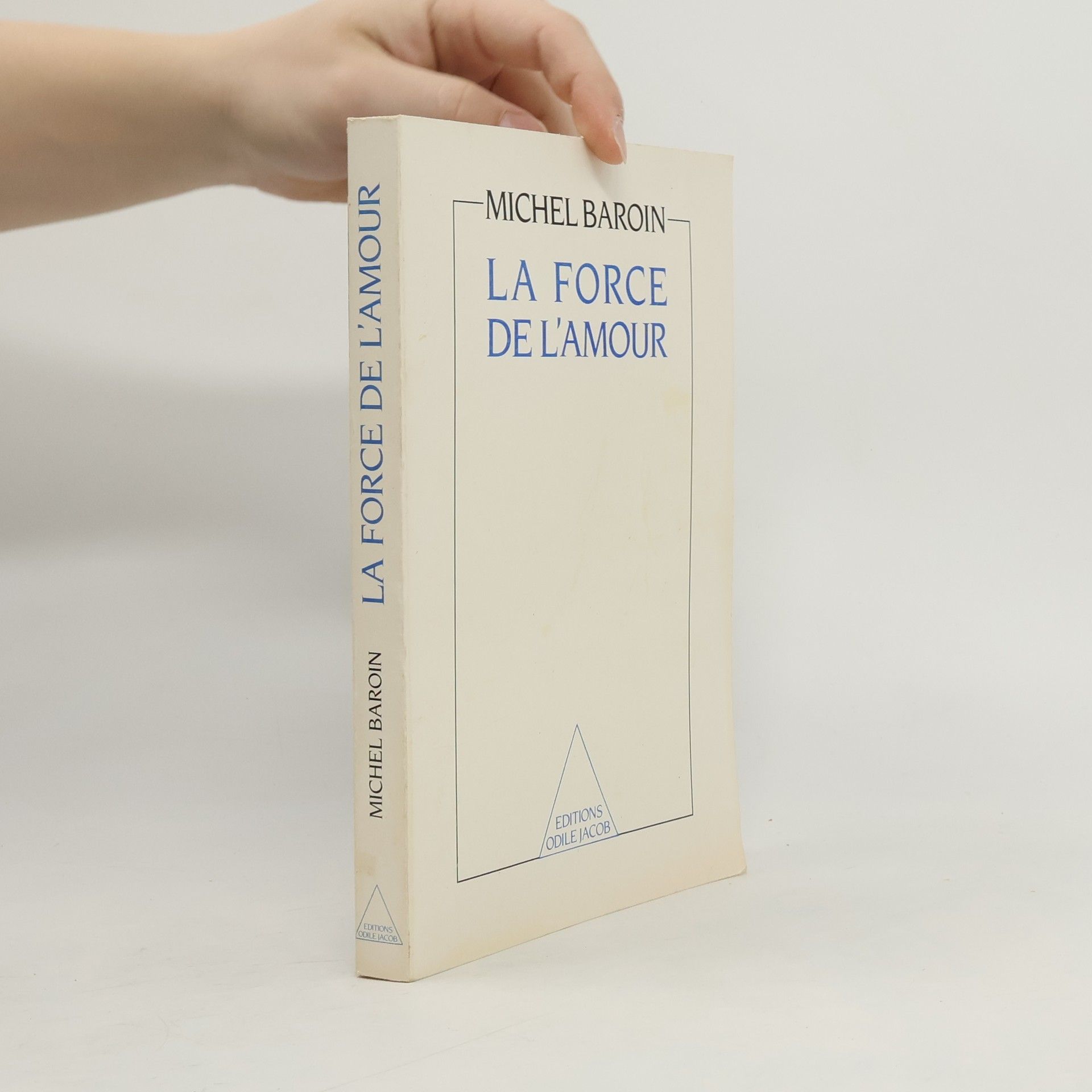 Michel Baroin La force de l'amour
