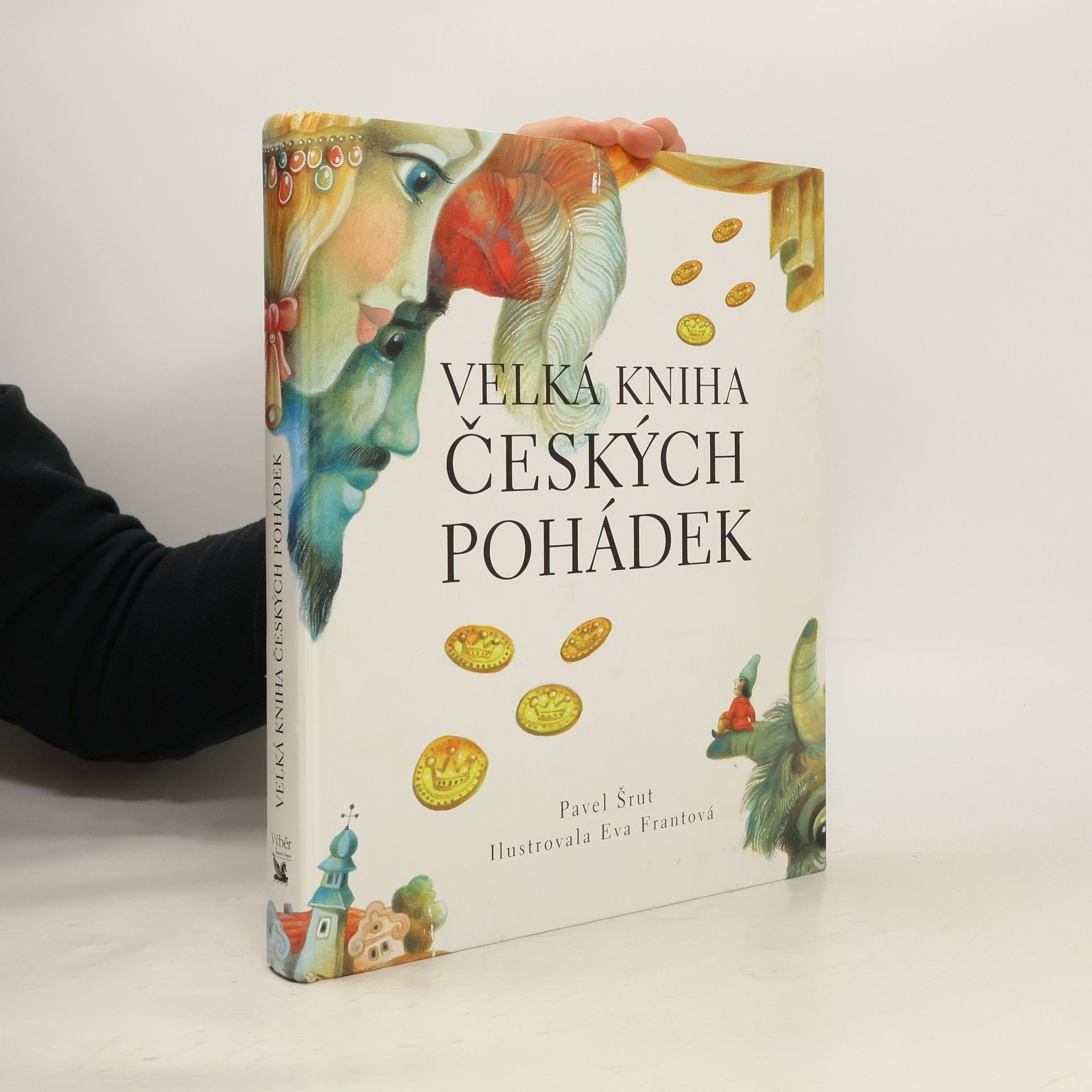 Pavel Šrut Velká kniha českých pohádek