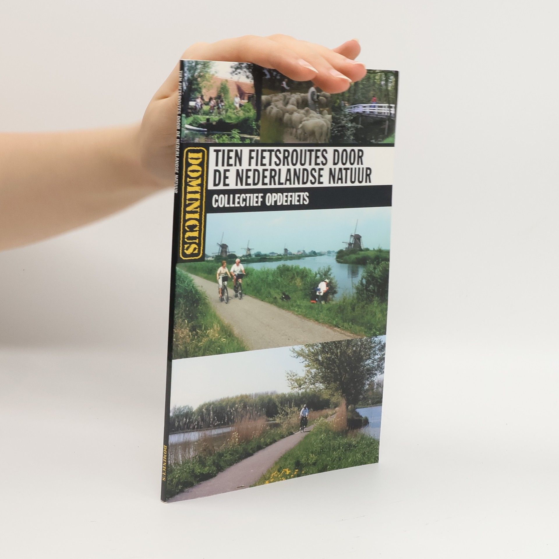 Collectief Opdefiets Tien fietsroutes door de Nederlandse natuur