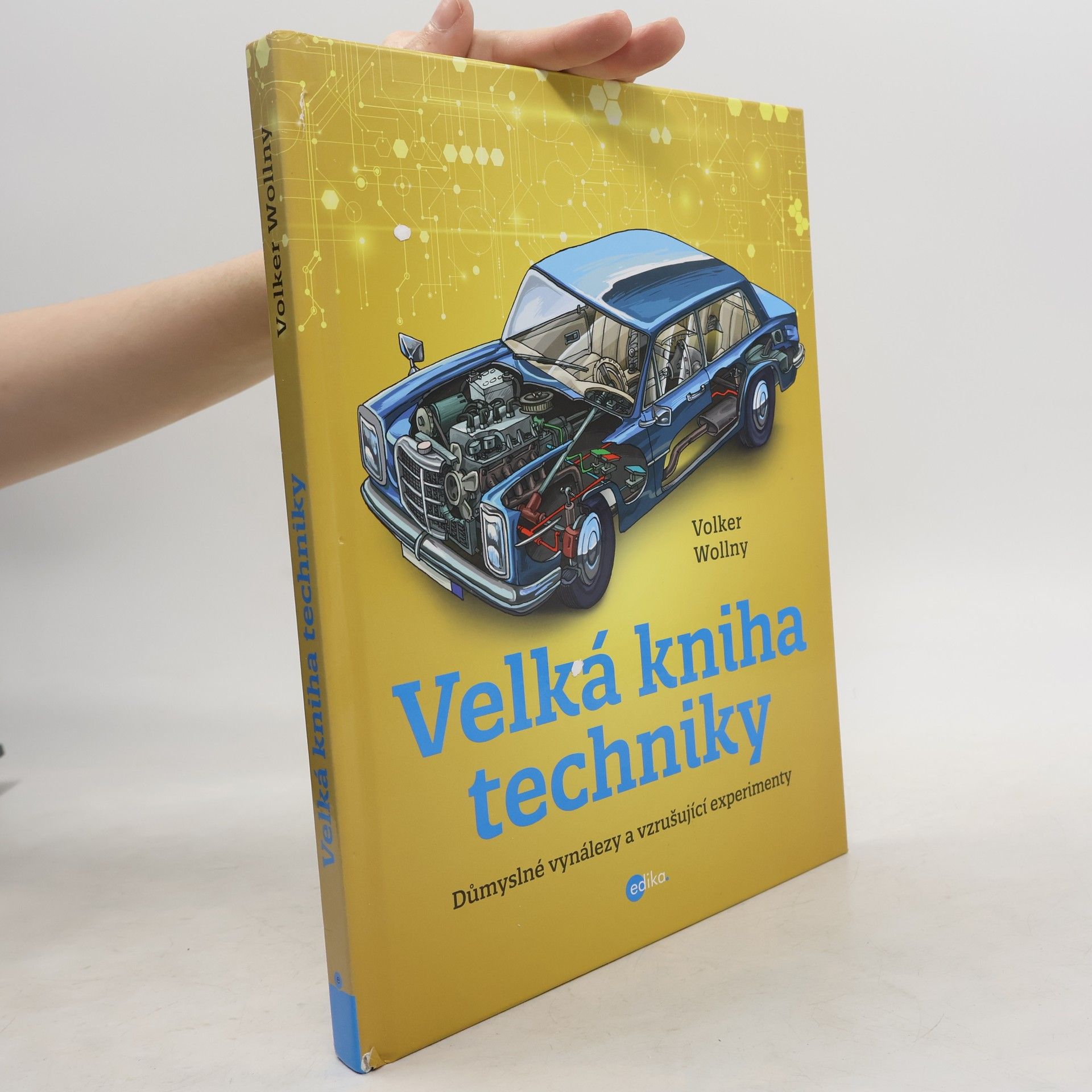 Volker Wollny Velká kniha techniky: Důmyslné vynálezy a vzrušující experimenty