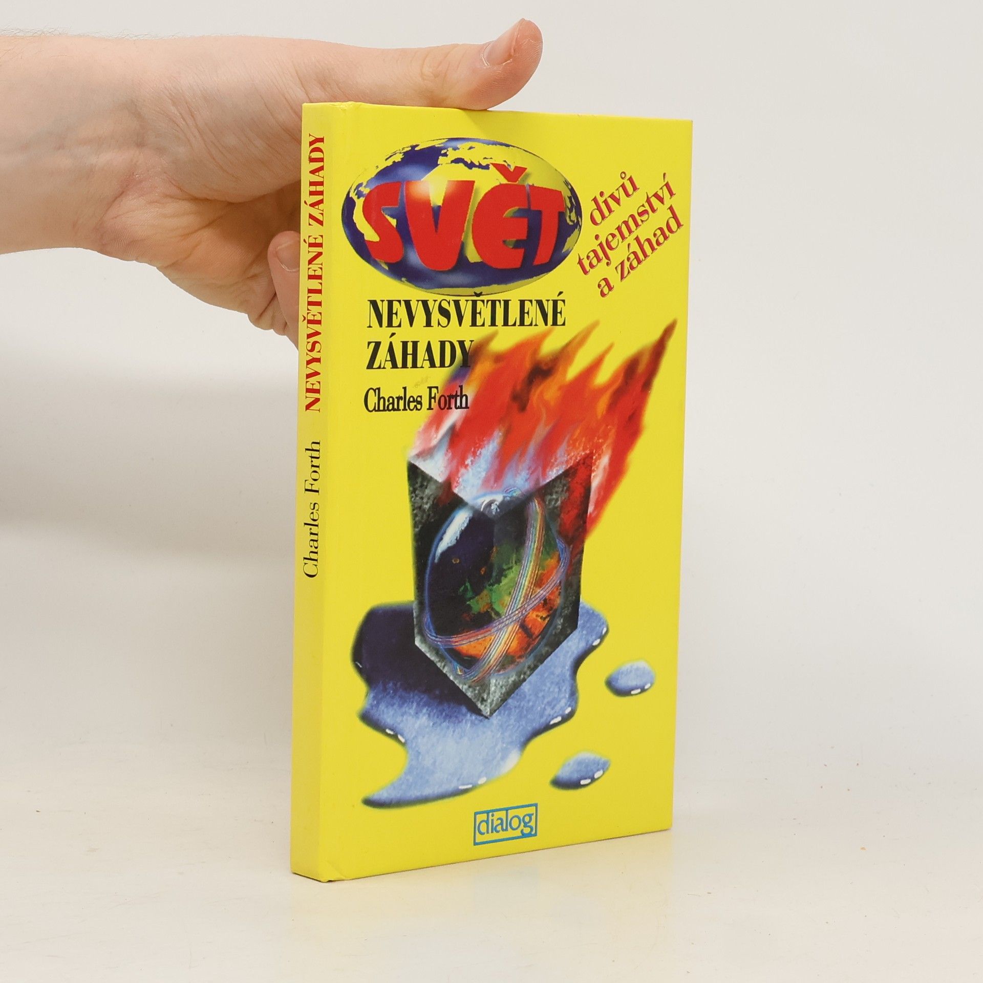 Charles Forth Nevysvětlené záhady