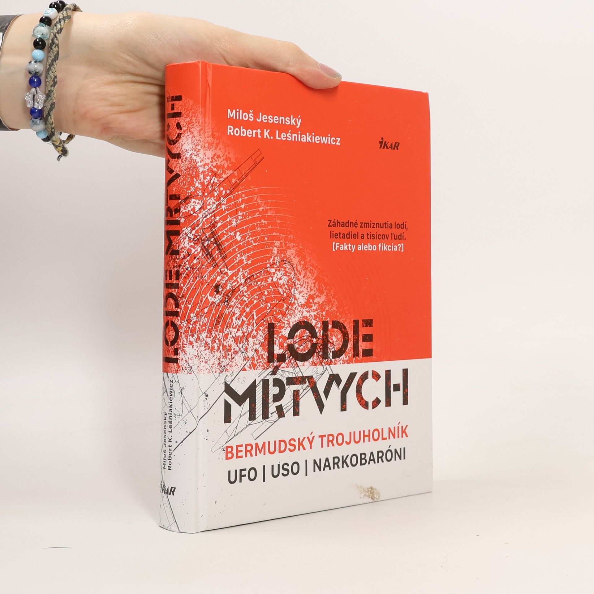 Robert Leśniakiewicz Lode mŕtvych: Bermudský trojuholník, UFO, USO a narkotikoví baróni