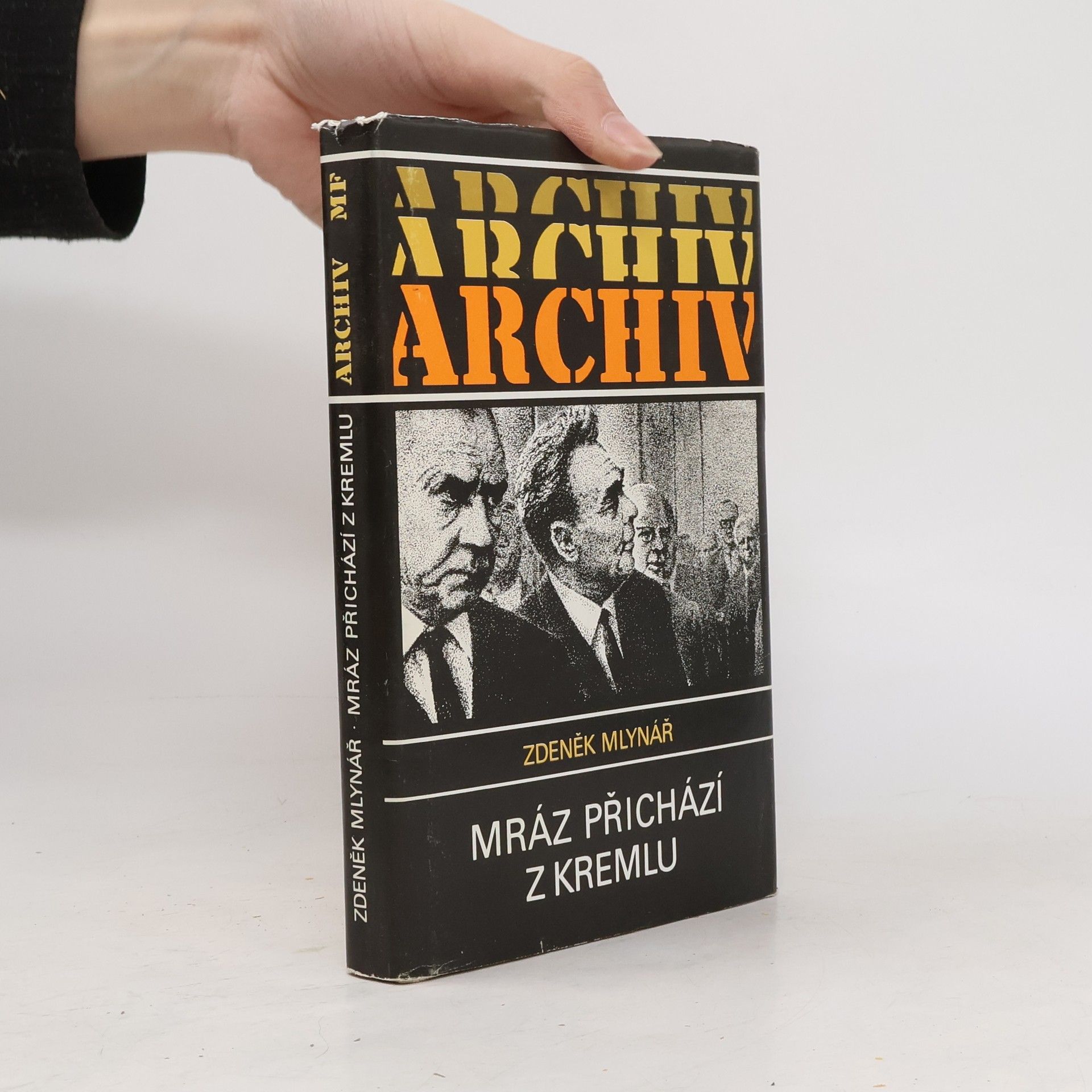 Zdeněk Mlynář Mráz přichází z Kremlu