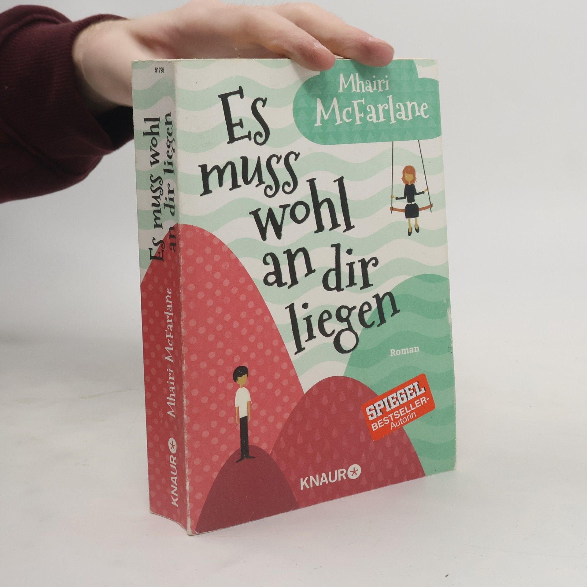 Mhairi McFarlane Es muss wohl an dir liegen